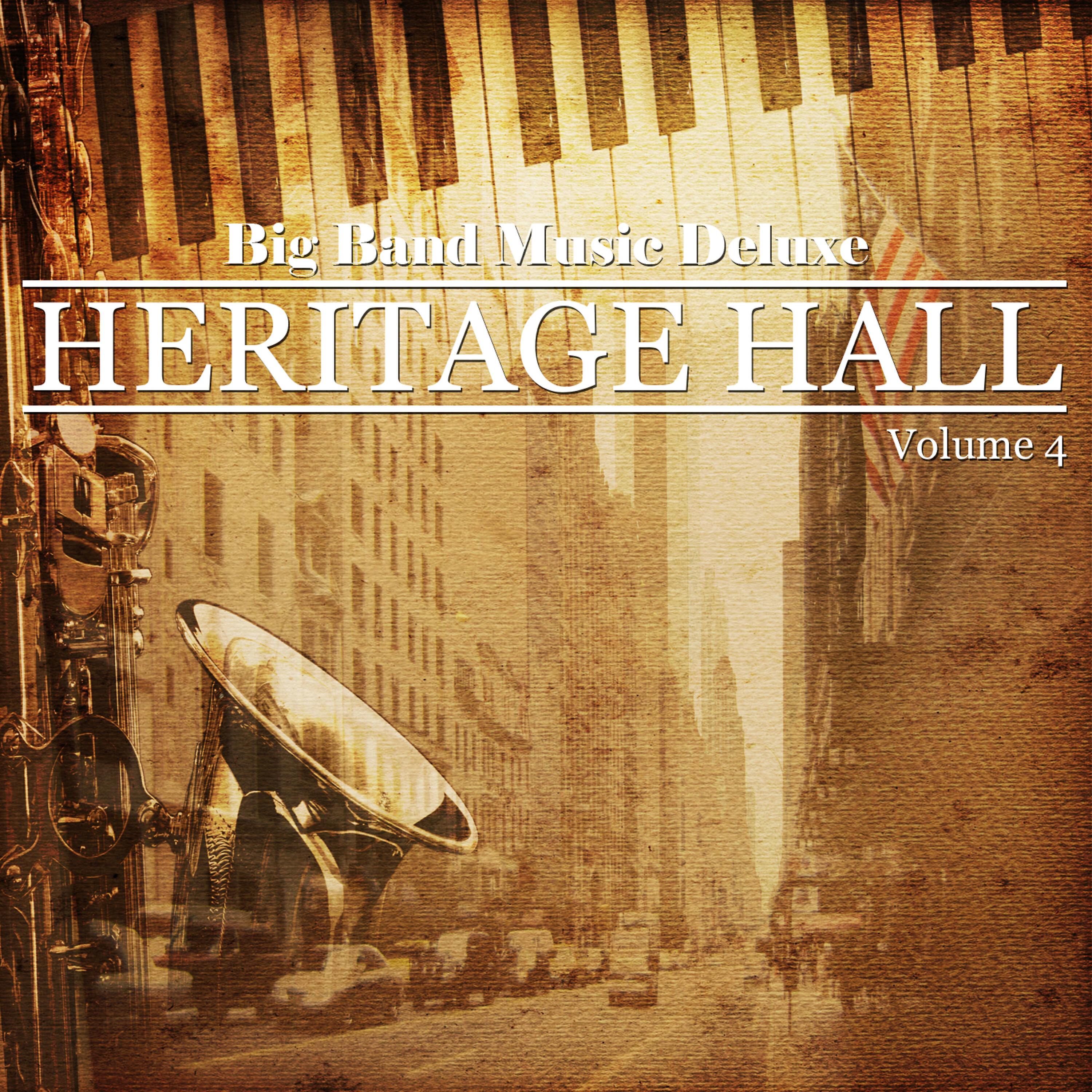 Релиз Big Band Music Deluxe: Heritage Hall, Vol. 4