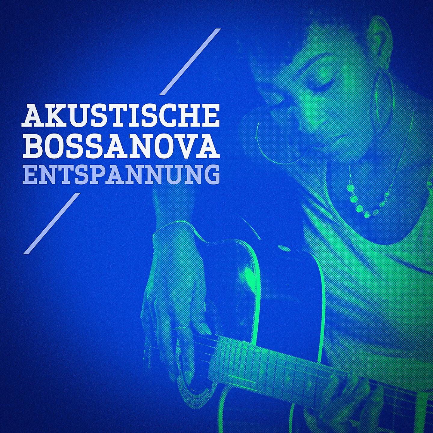 Релиз Akustische Bossa nova Entspannung