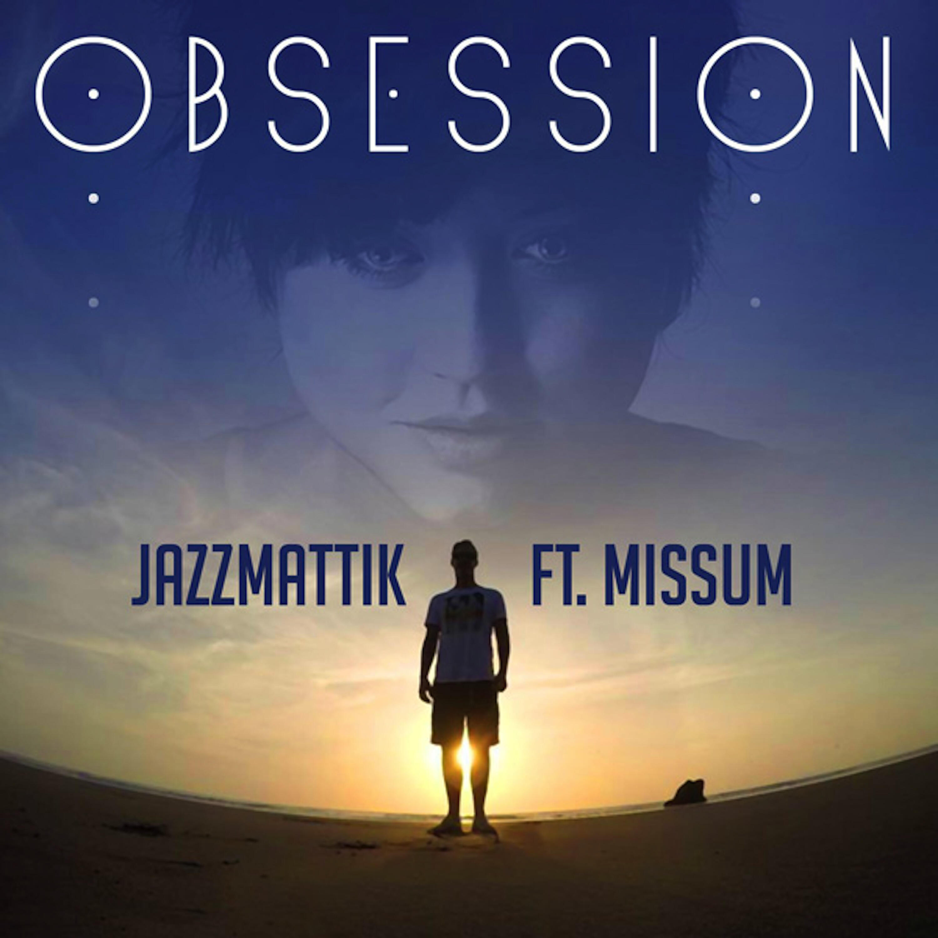 Релиз Obsession (feat. Missum)