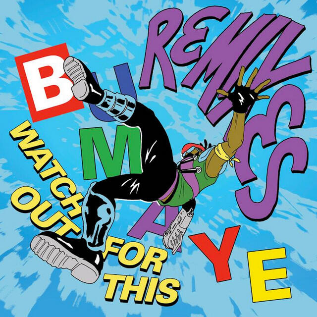 Релиз Watch Out for this (Bumaye)