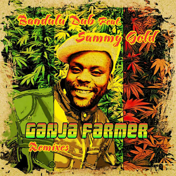 Релиз Ganja Farmer (feat. Sammy Gold) [Remixes]