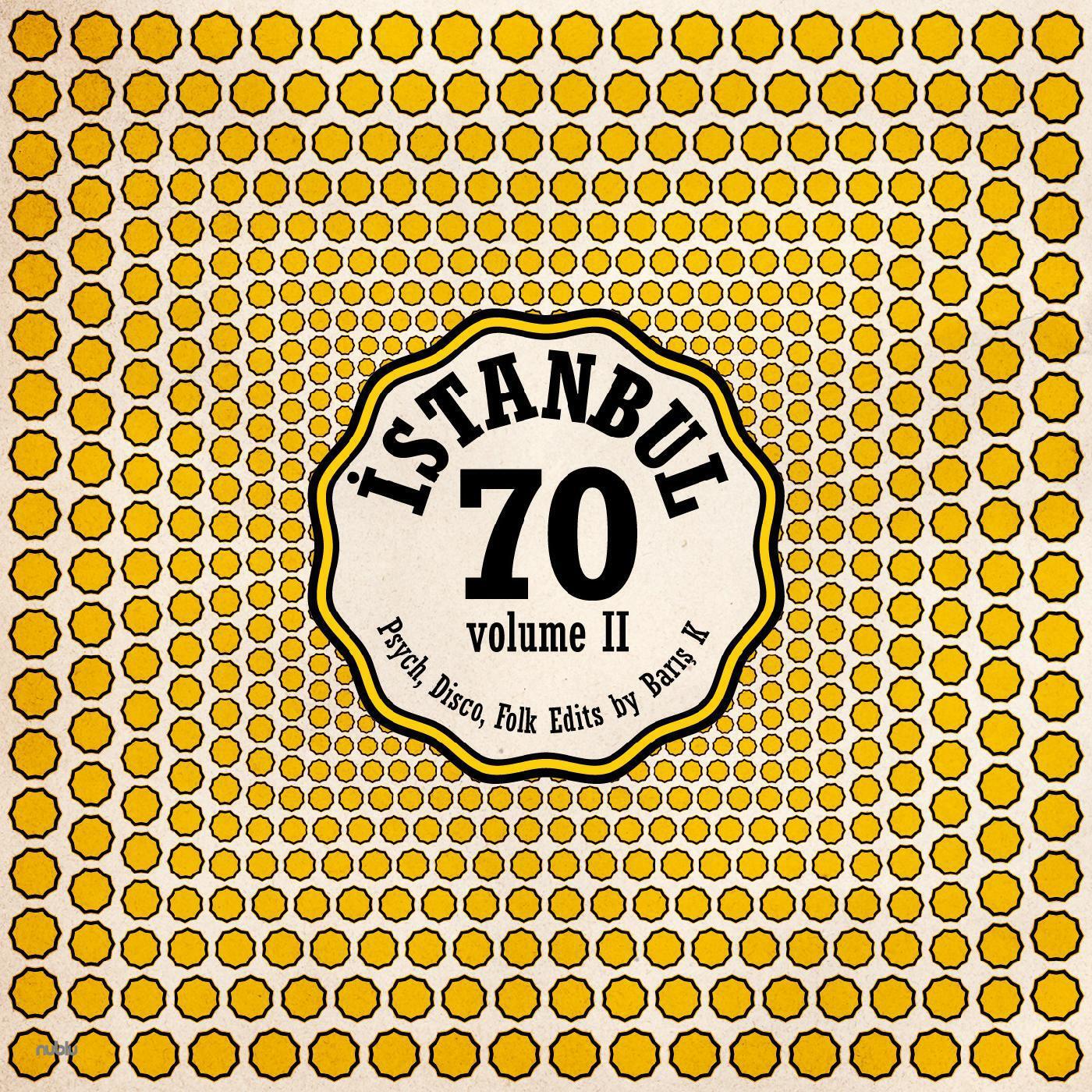 Релиз ISTANBUL70 : Disco, Psych, Folk Edits by Barış K Vol.2