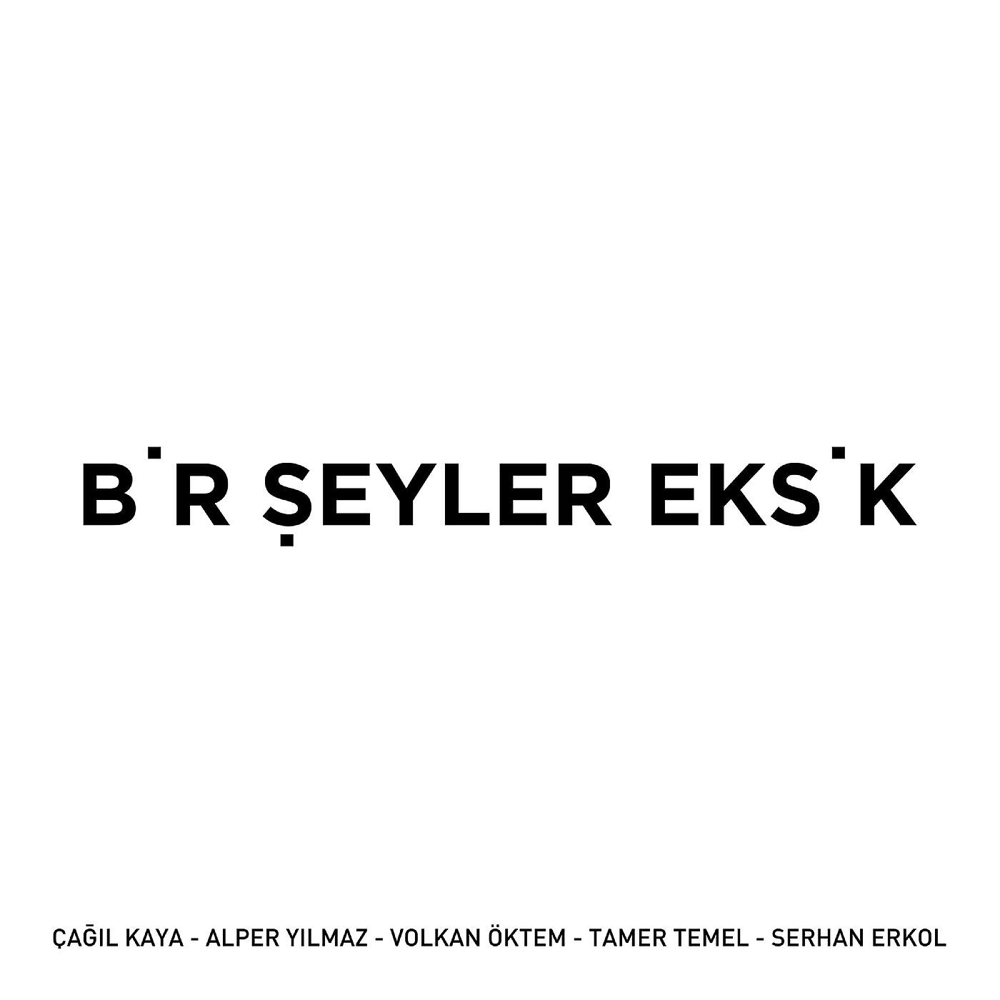 Постер альбома B'r Şeyler Eks'k