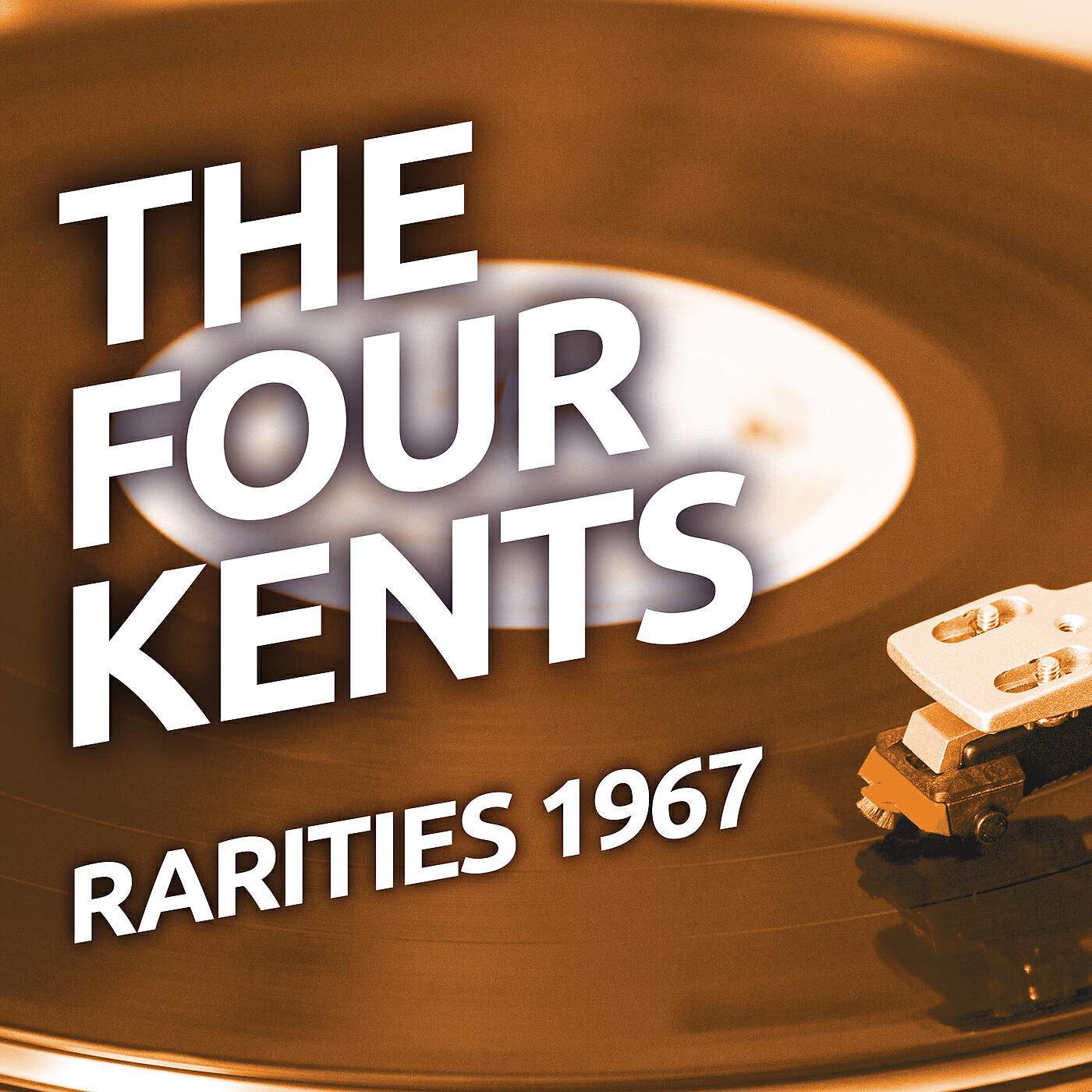 Релиз The Four Kents - Rarities 1967