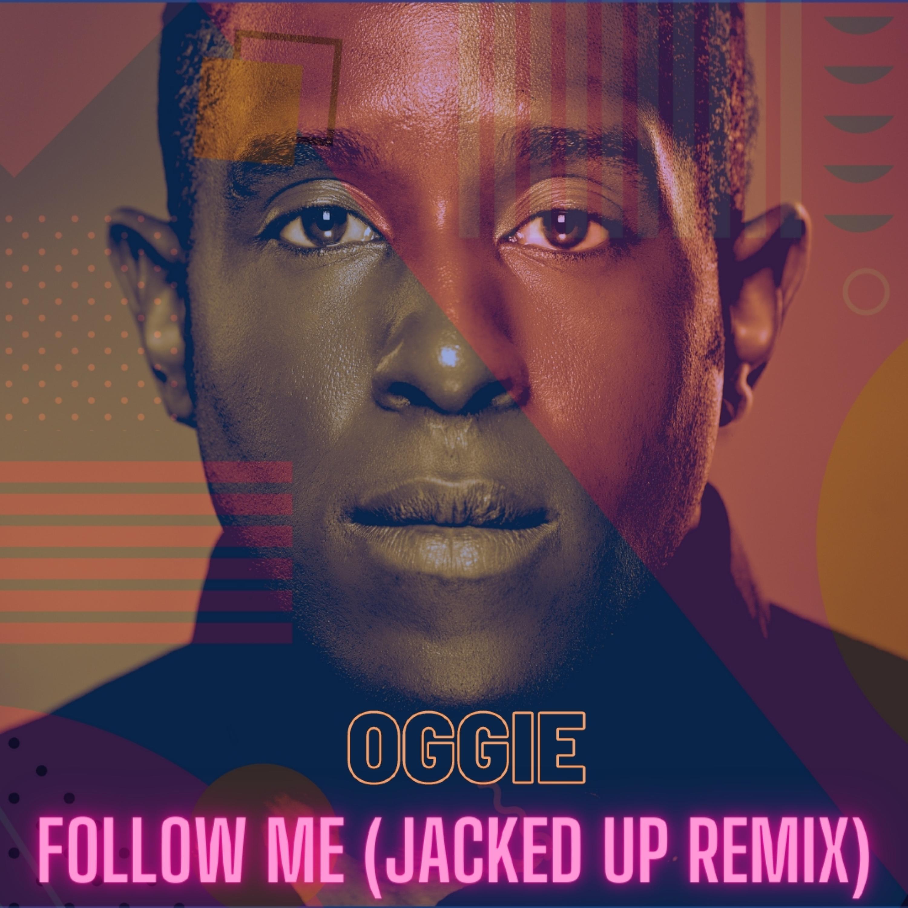 Релиз Follow Me (Jacked Up Remix)