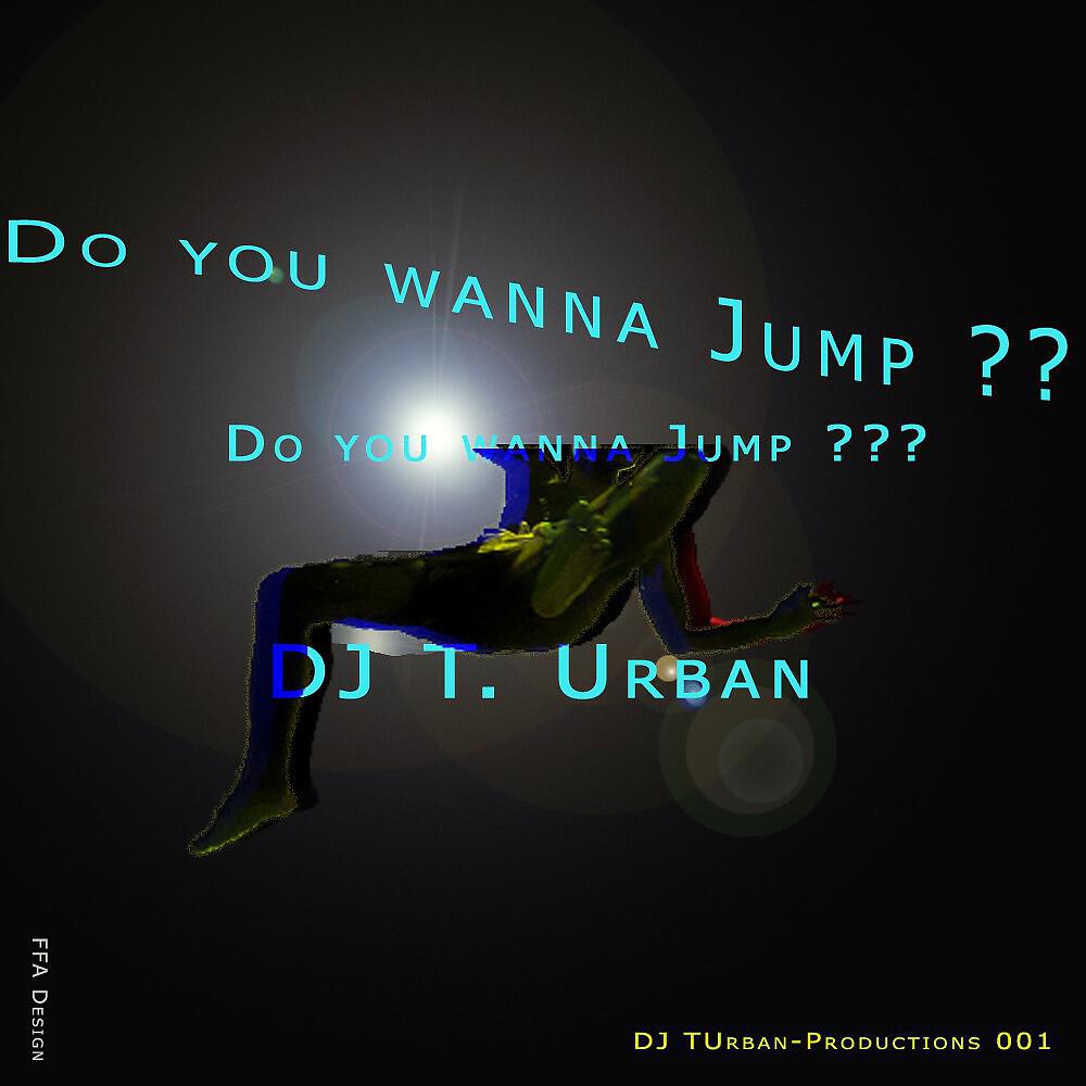 Релиз Do You Wanna Jump