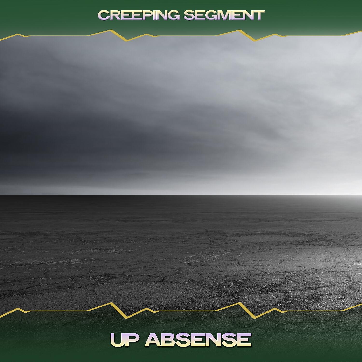 Creeping Segment