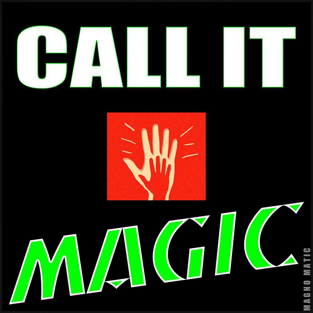 Релиз Call It Magic