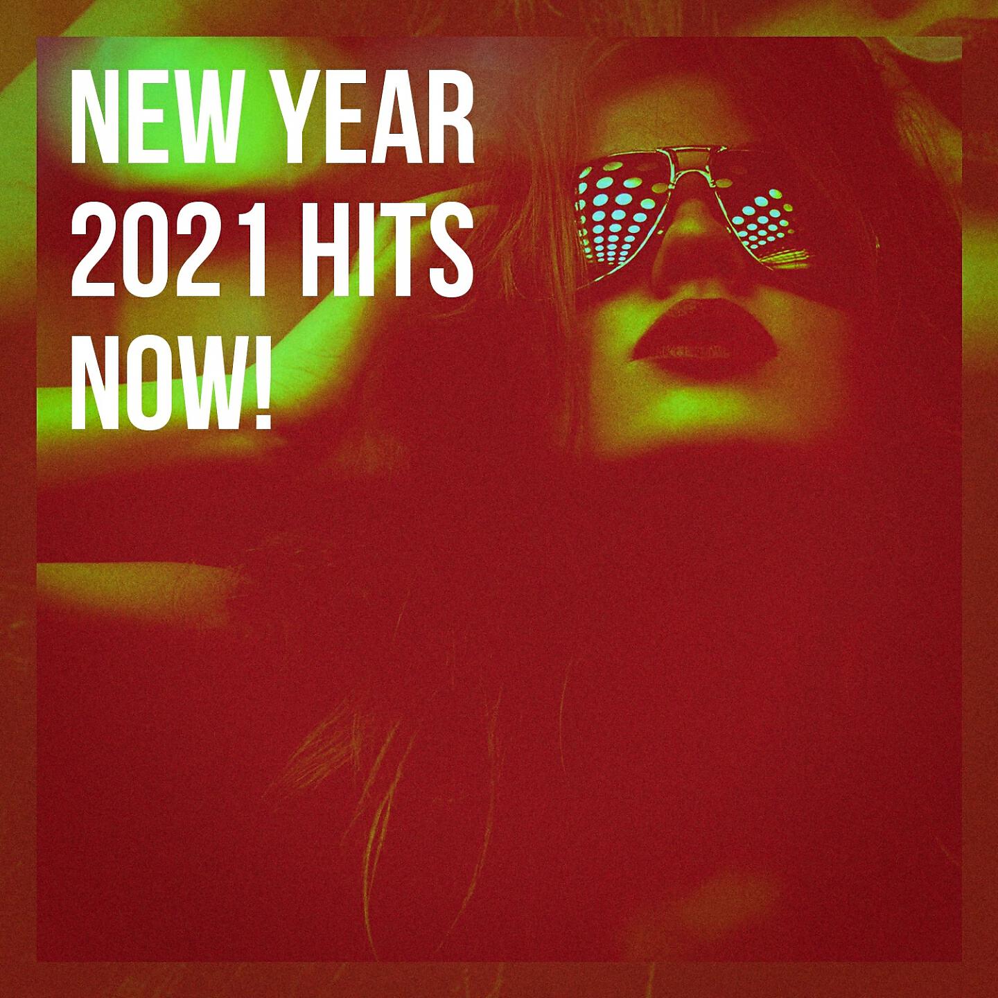 Релиз New Year 2021 Hits Now!