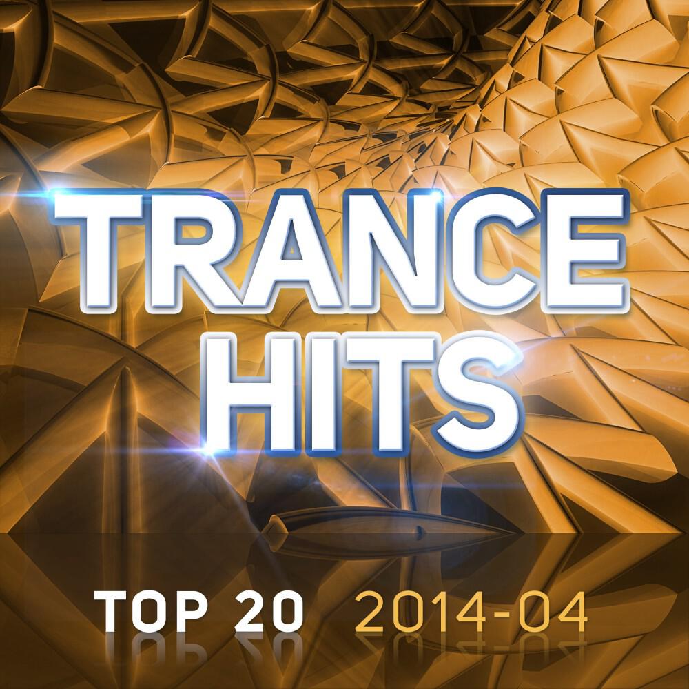 Релиз Trance Hits Top 20 - 2014-04