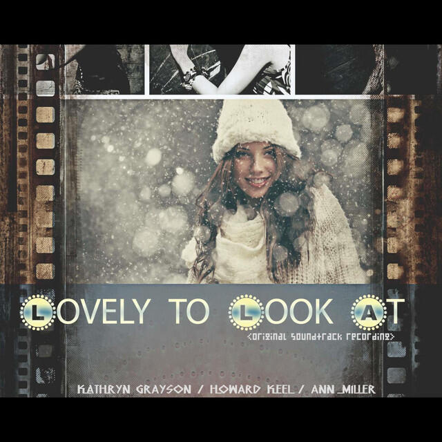 Релиз Lovely to Look At (Original Motion Picture Soundtrack)