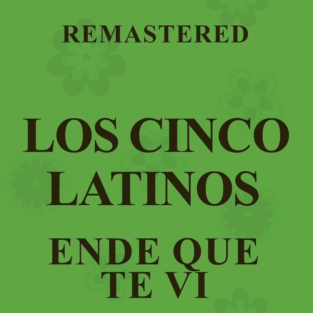 Релиз Ende que te vi (Remastered)