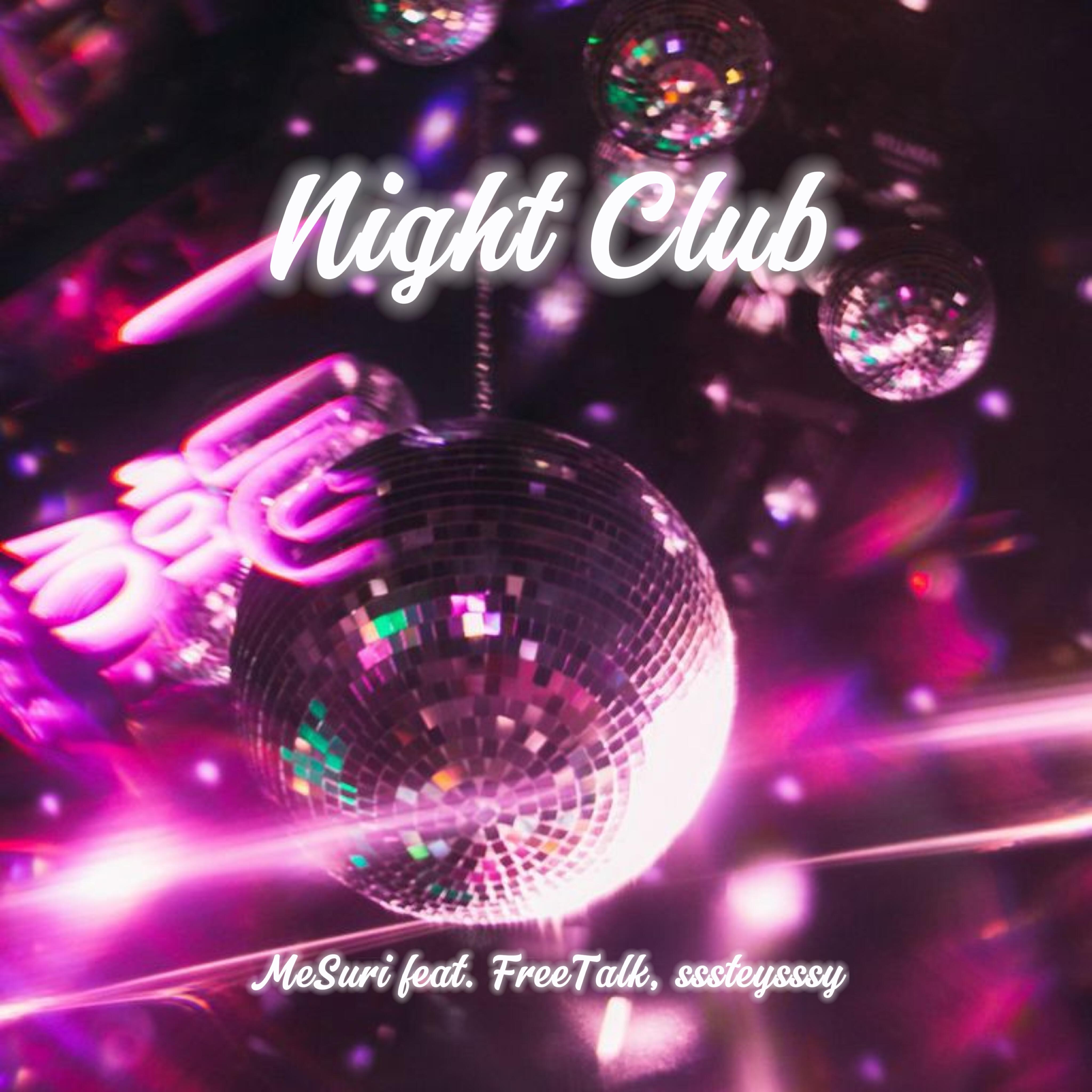 Релиз Night Club (feat. Freetalk, Sssteysssy)