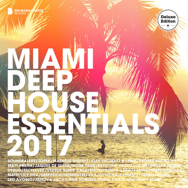 Релиз Miami Deep House Essentials 2017 (Deluxe Version)