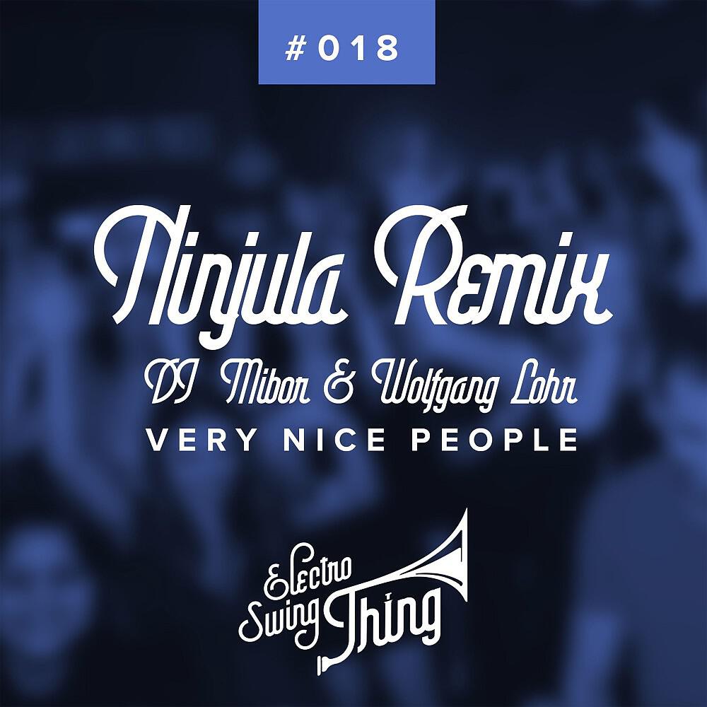 Релиз Very Nice People (Ninjula Remix)