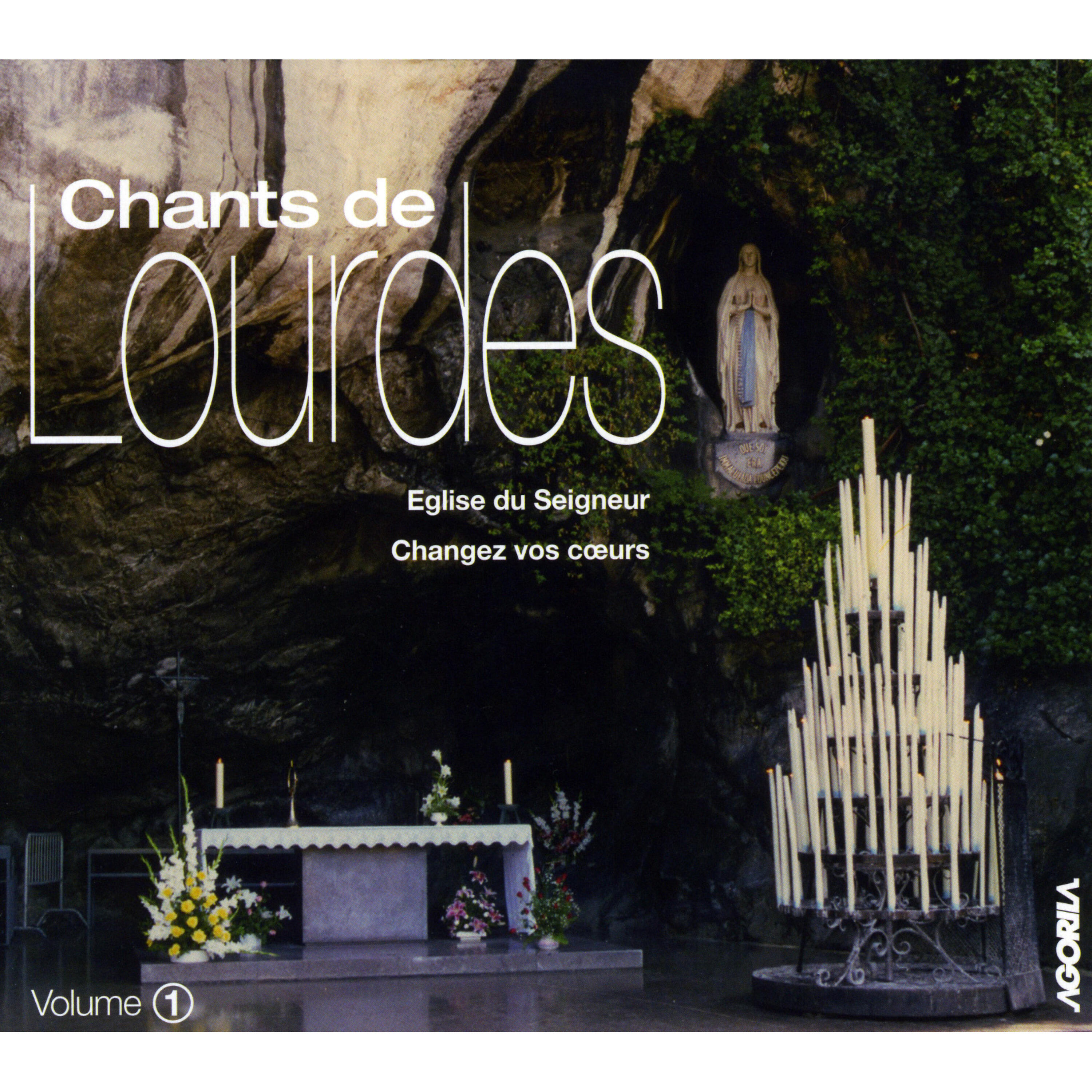 Релиз Chants de Lourdes, Vol.1 - Eglise du Seigneur, Changez vos coeurs