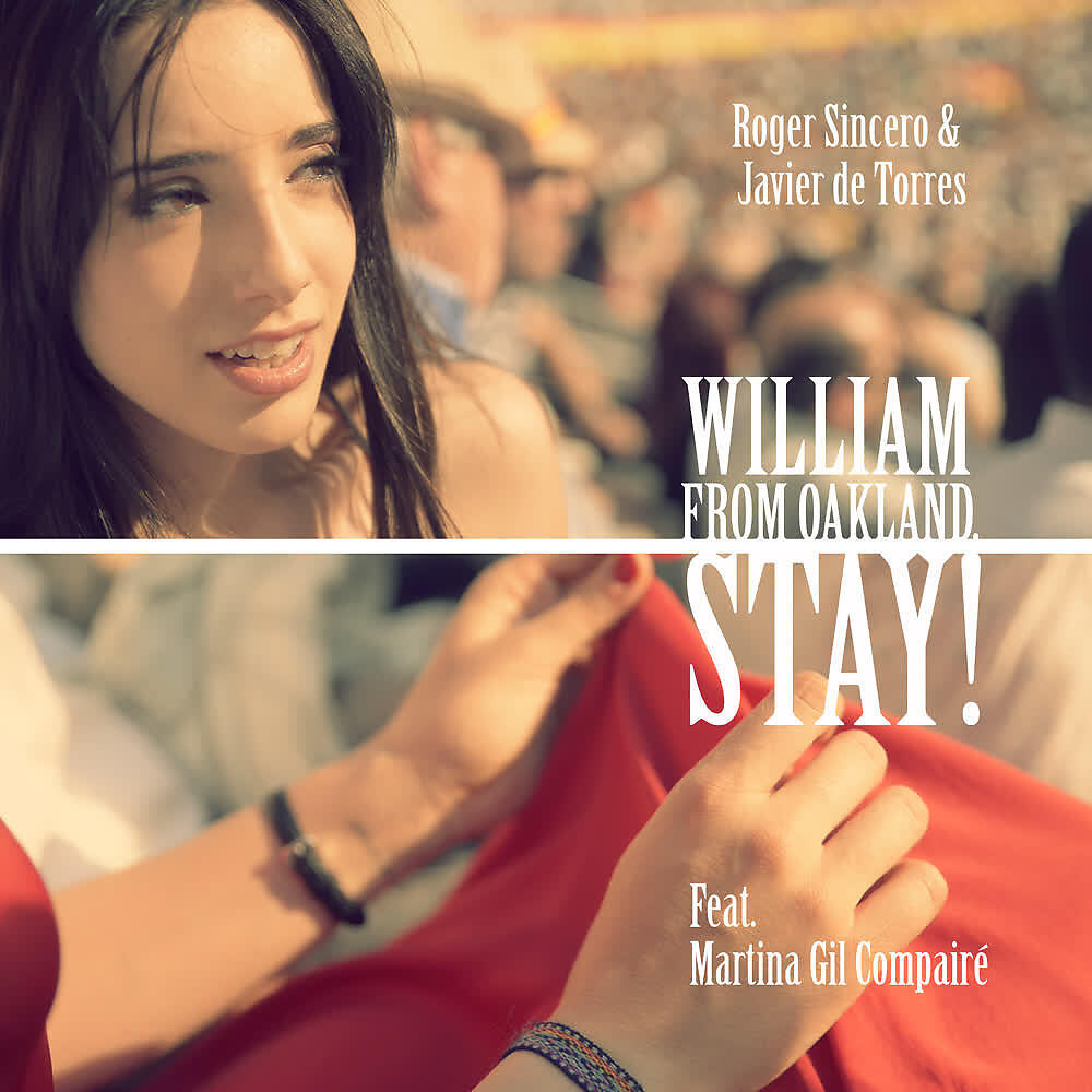Релиз William from Oakland, Stay!