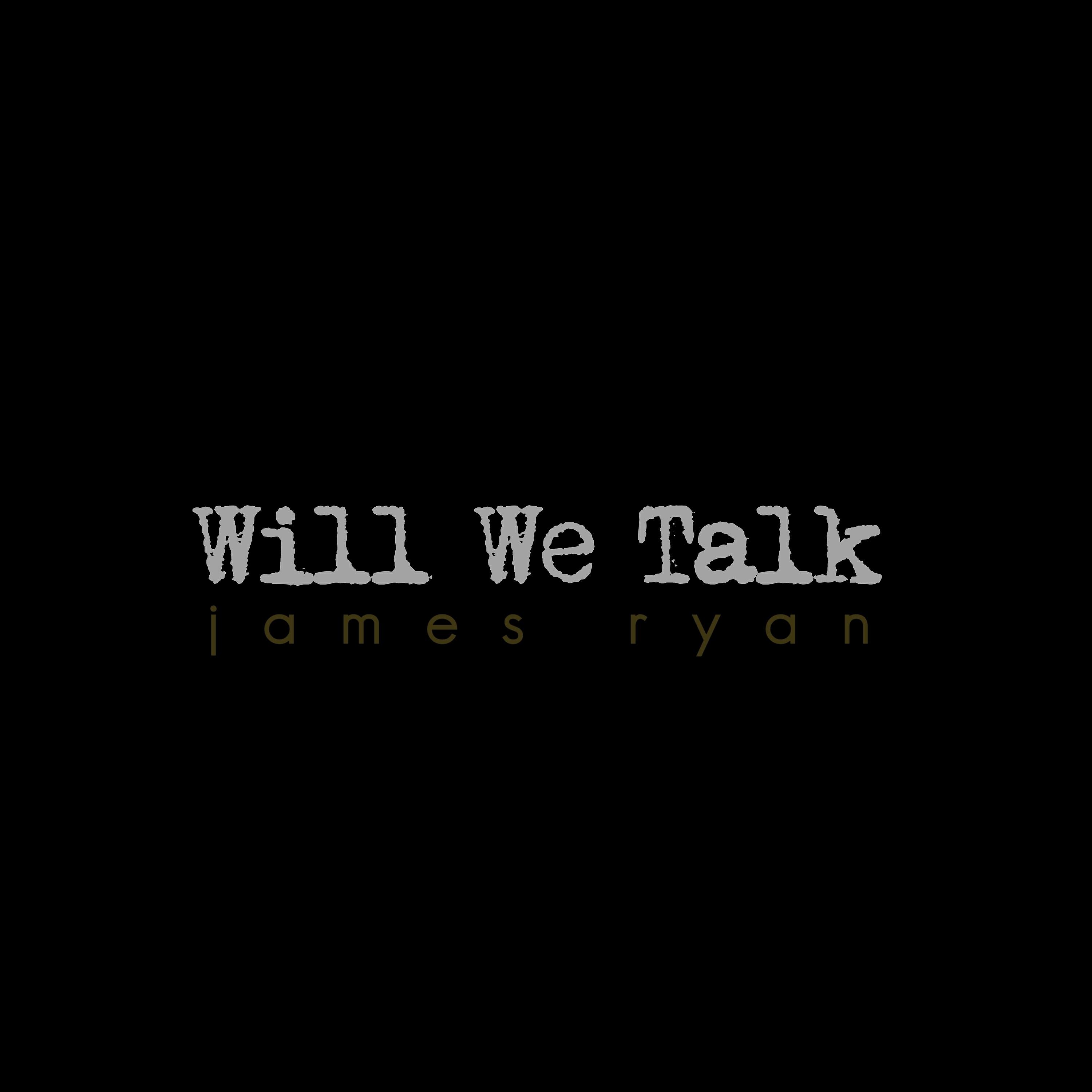 Релиз Will We Talk