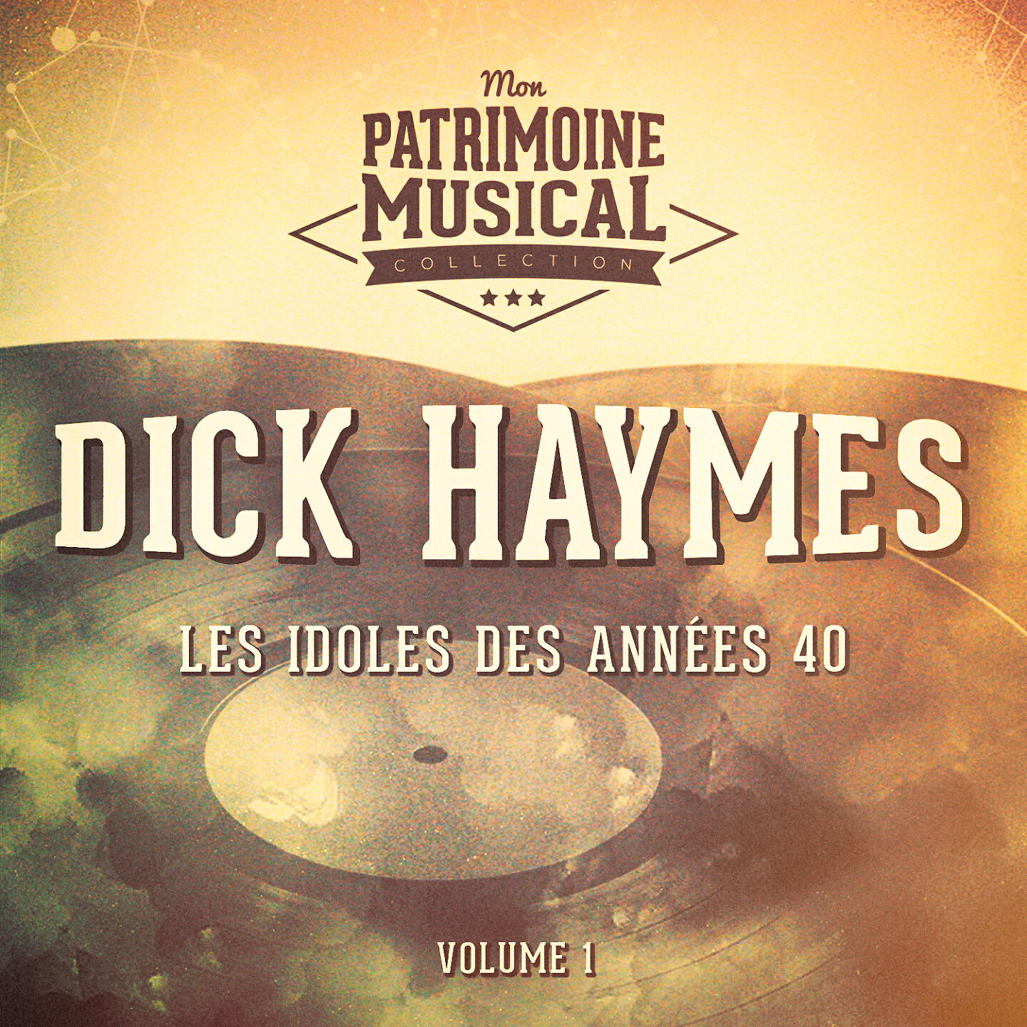 Релиз Les idoles des années 40 : Dick Haymes, Vol. 1