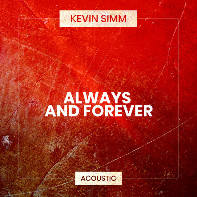 Релиз Always and Forever (Acoustic)