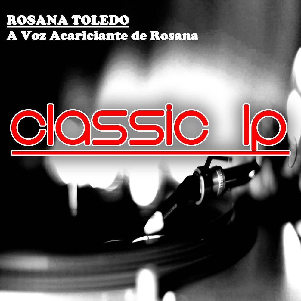 Релиз A Voz Acariciante de Rosana (Classic LP)