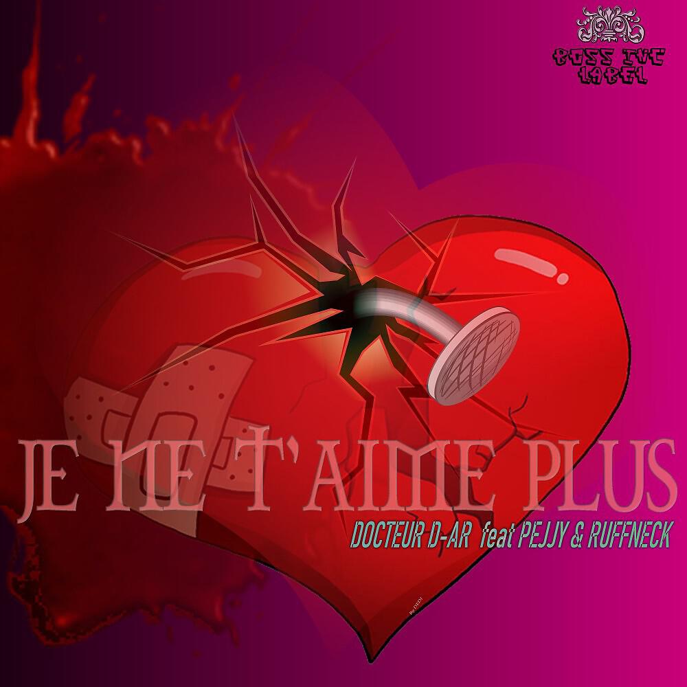 Релиз Je ne t'aime plus