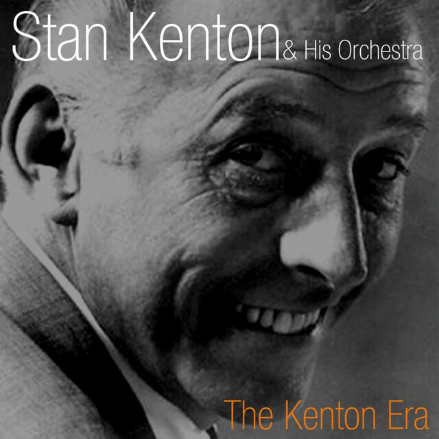 Постер альбома The Kenton Era