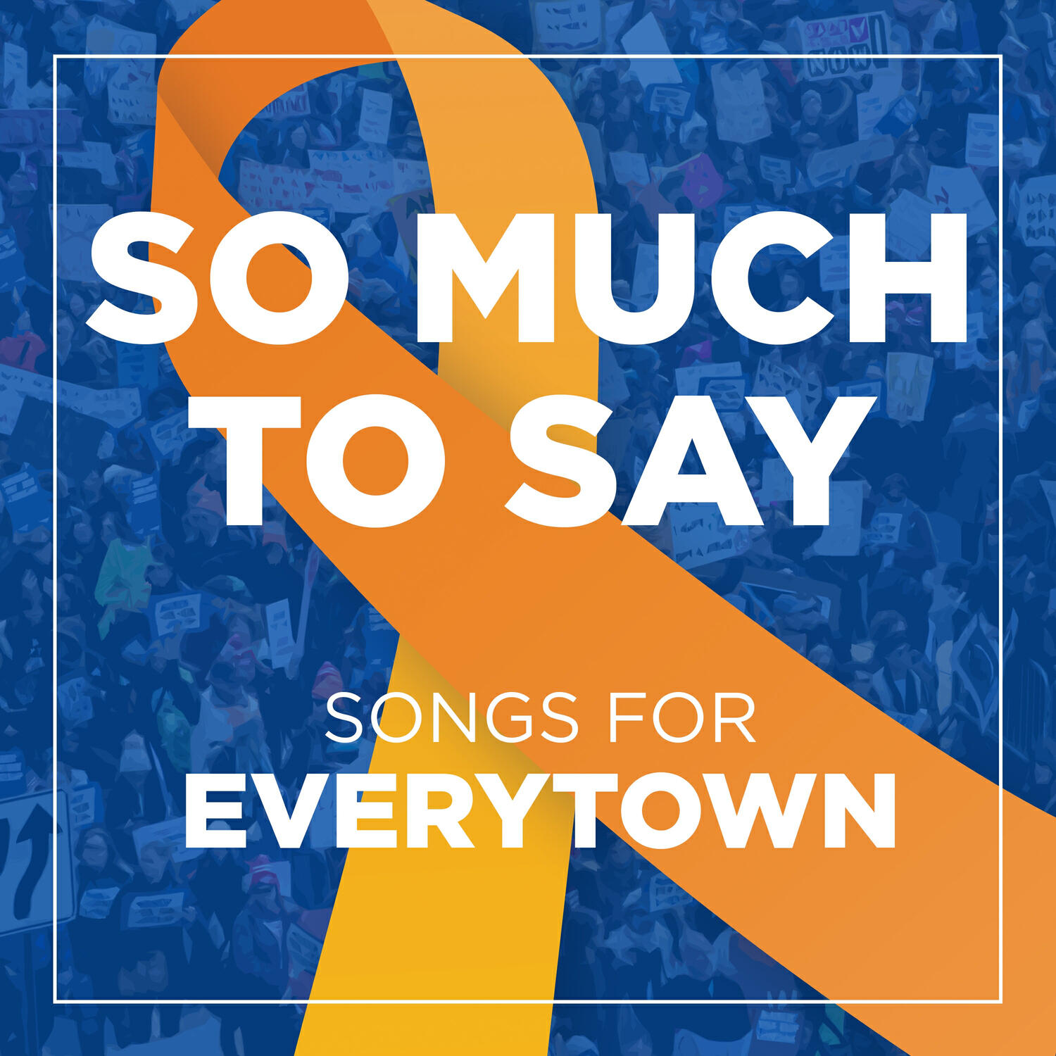 Релиз So Much to Say: Songs for Everytown