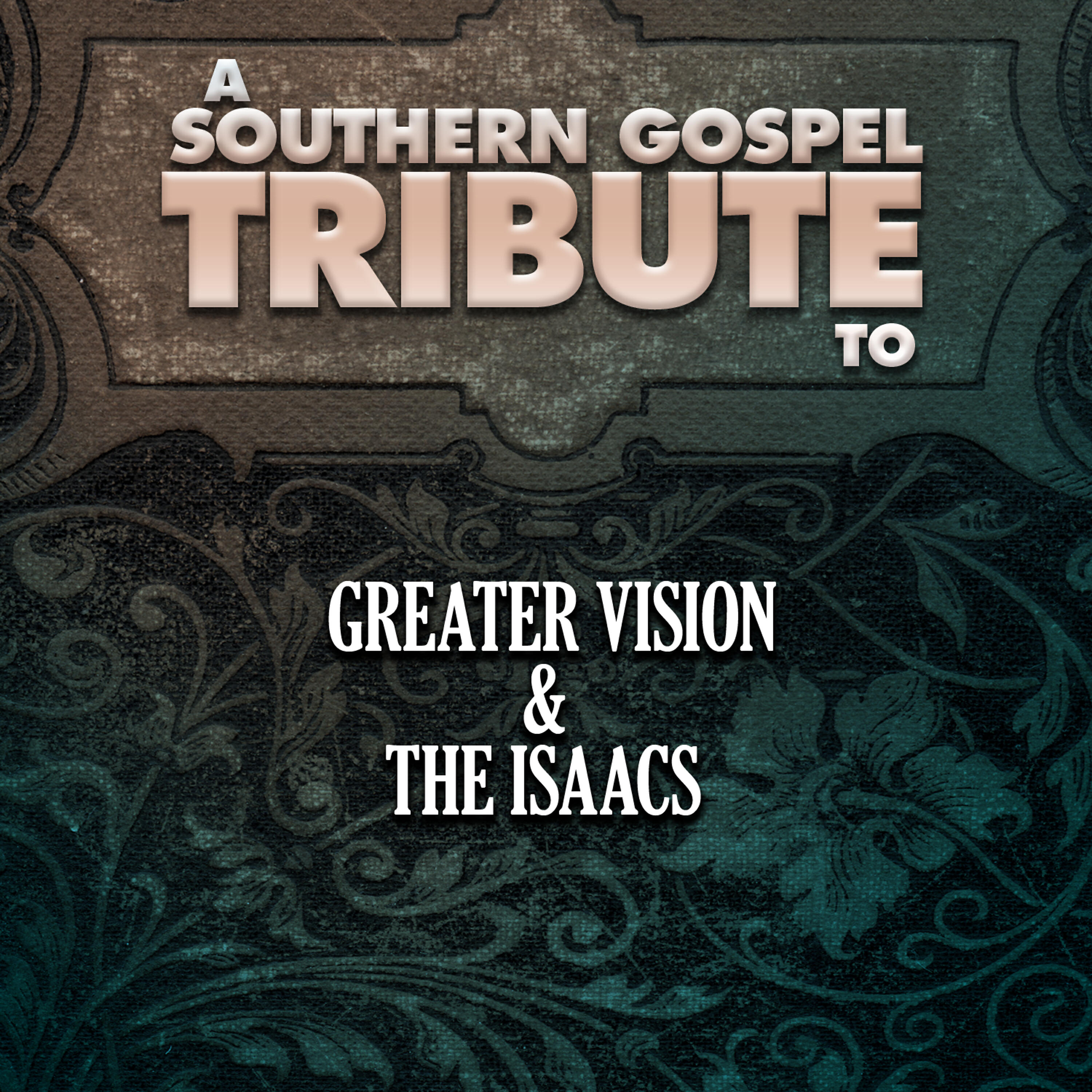 Релиз A Southern Gospel Tribute to Greater Vision & The Isaacs
