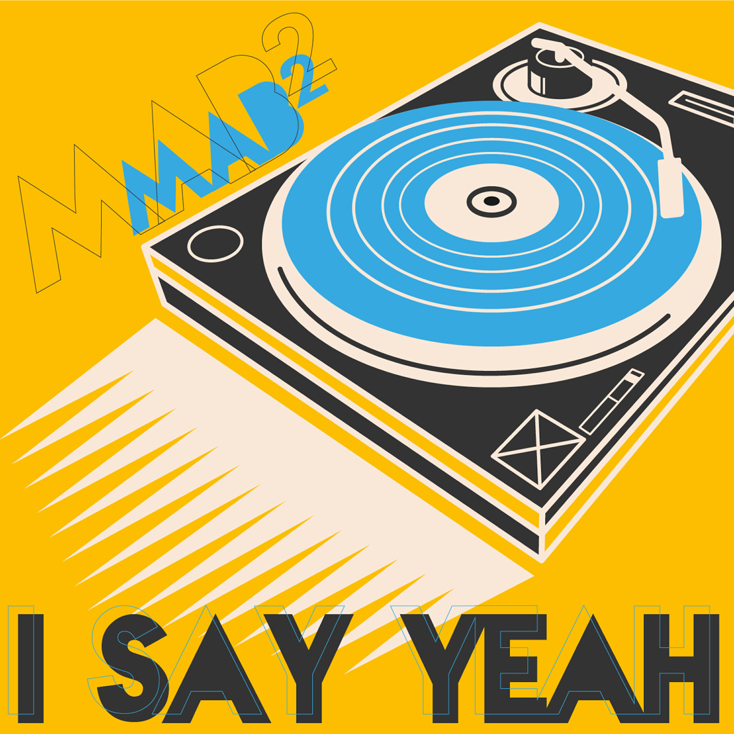 Релиз I Say Yeah
