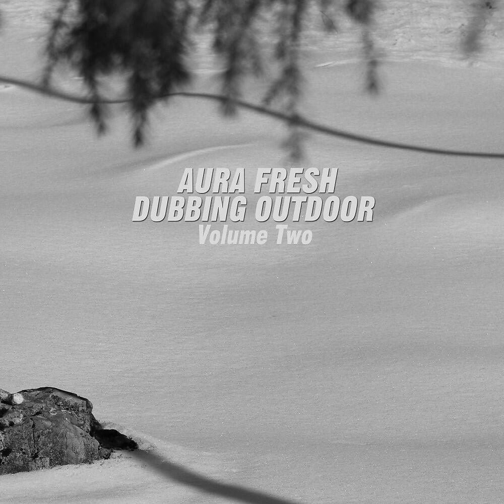 Релиз Dubbing Outdoor, Vol. 2