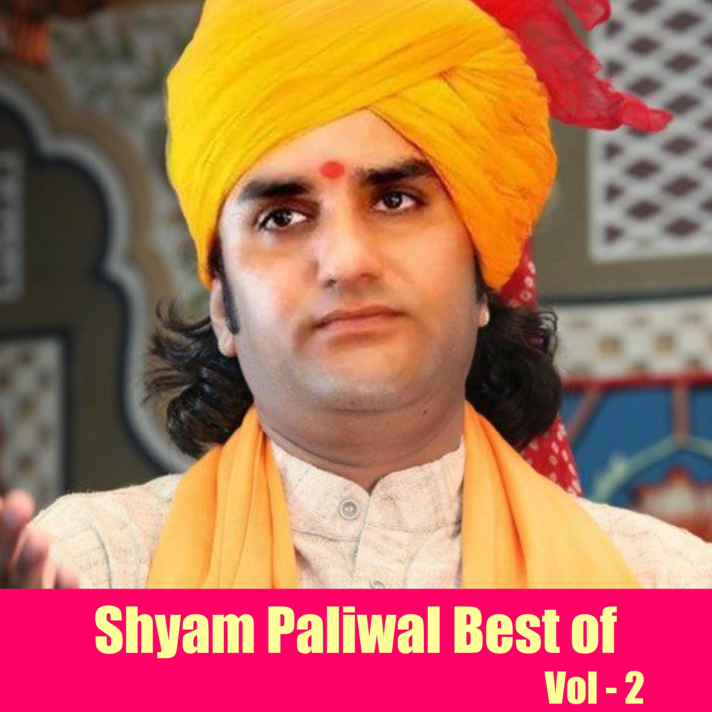 Релиз Shyam Paliwal Best of, Vol. 2