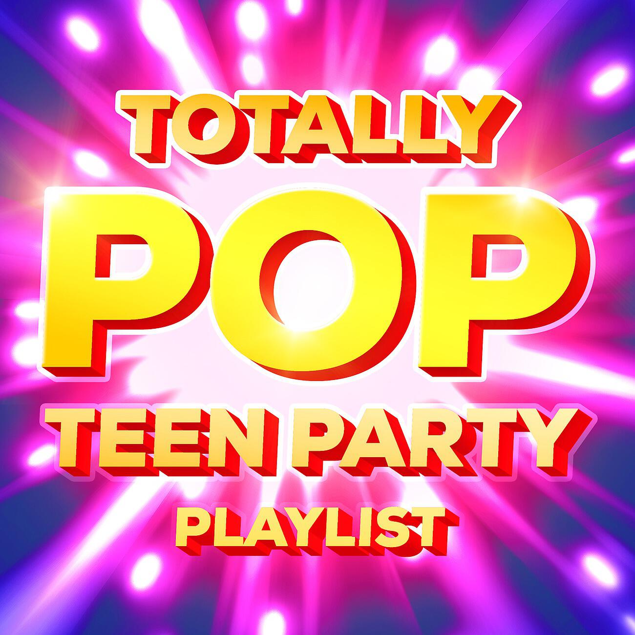 Релиз Totally Pop Teen Party Playlist