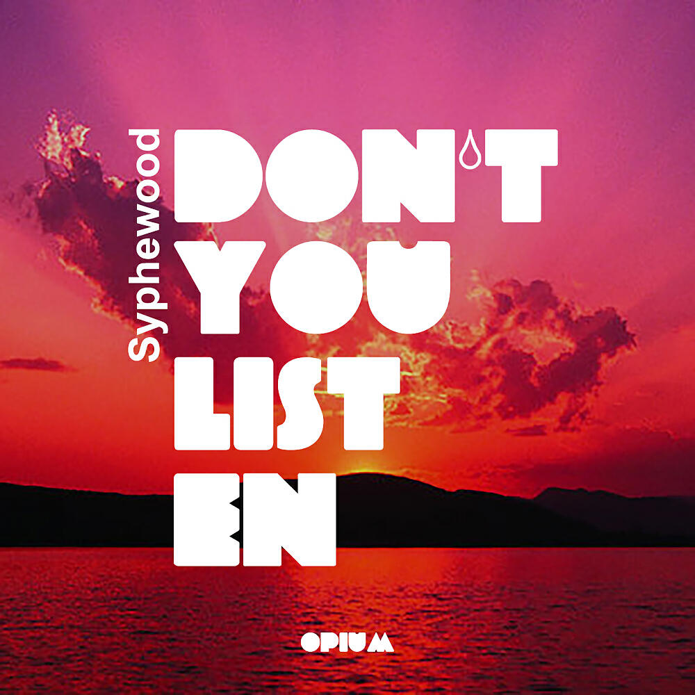 Релиз Don't you listen