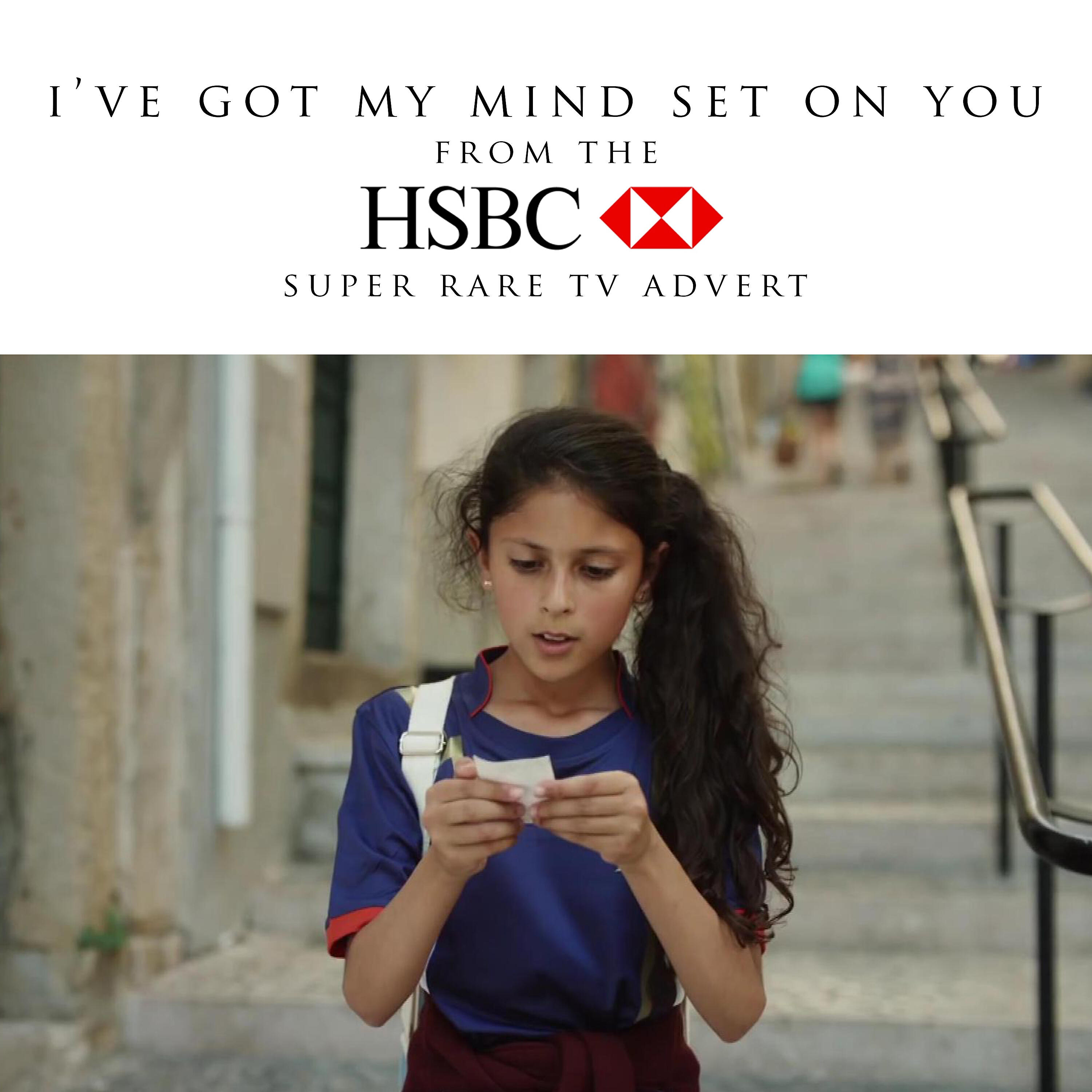 Релиз I've Got My Mind Set on You (From the H.S.B.C. "Super Rare" T.V. Advert)