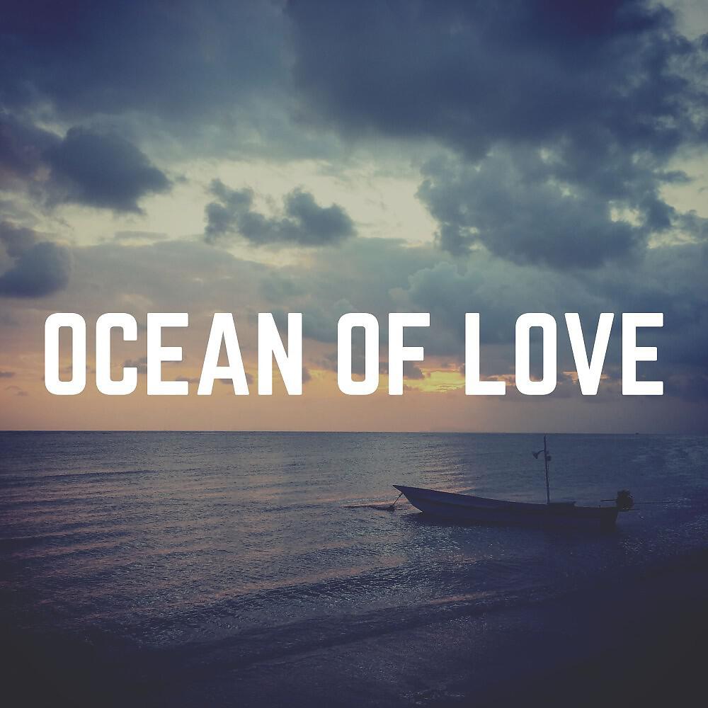Постер альбома Ocean of Love