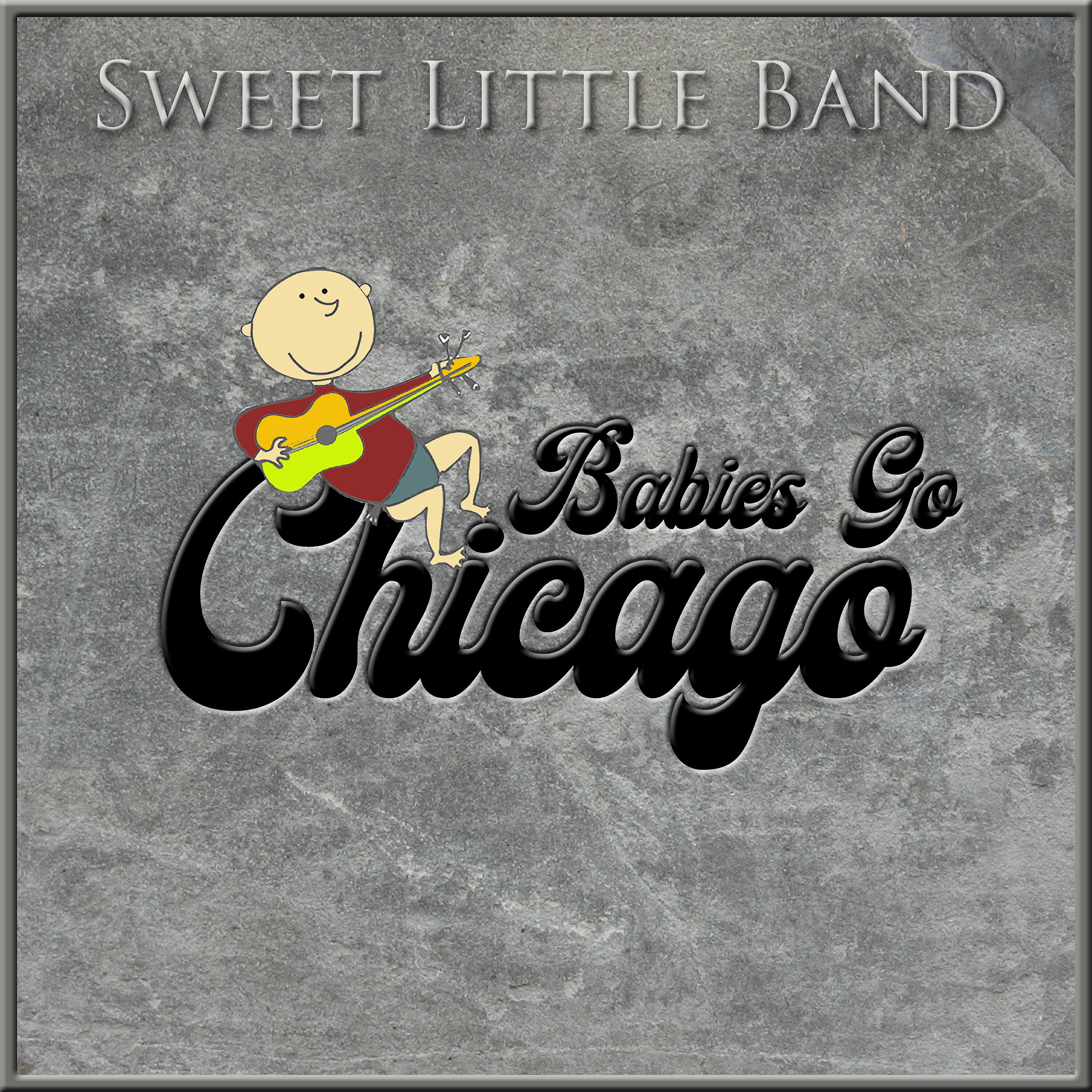 Постер альбома Babies Go Chicago