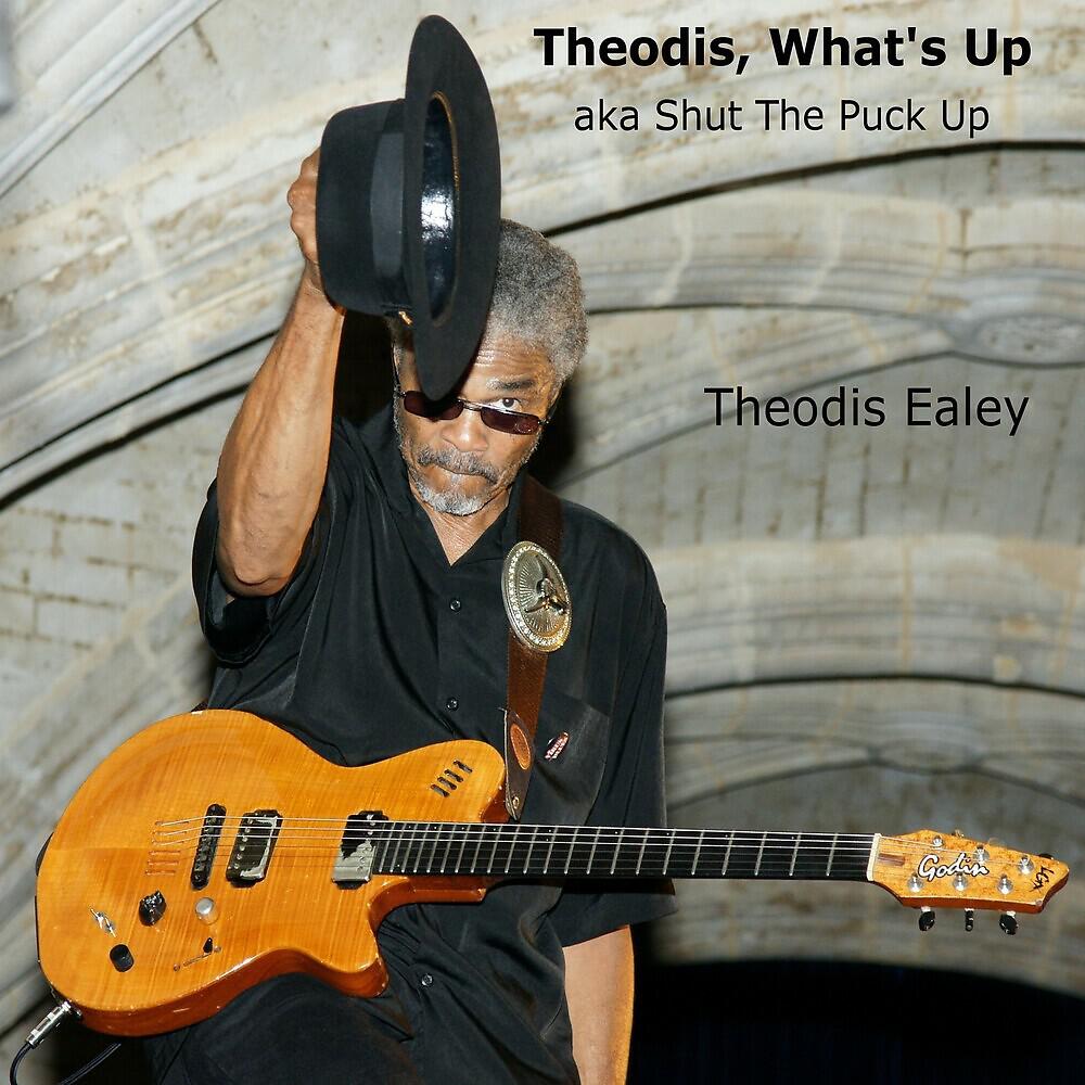 Релиз Theodis, What's Up (Shut the Puck Up)