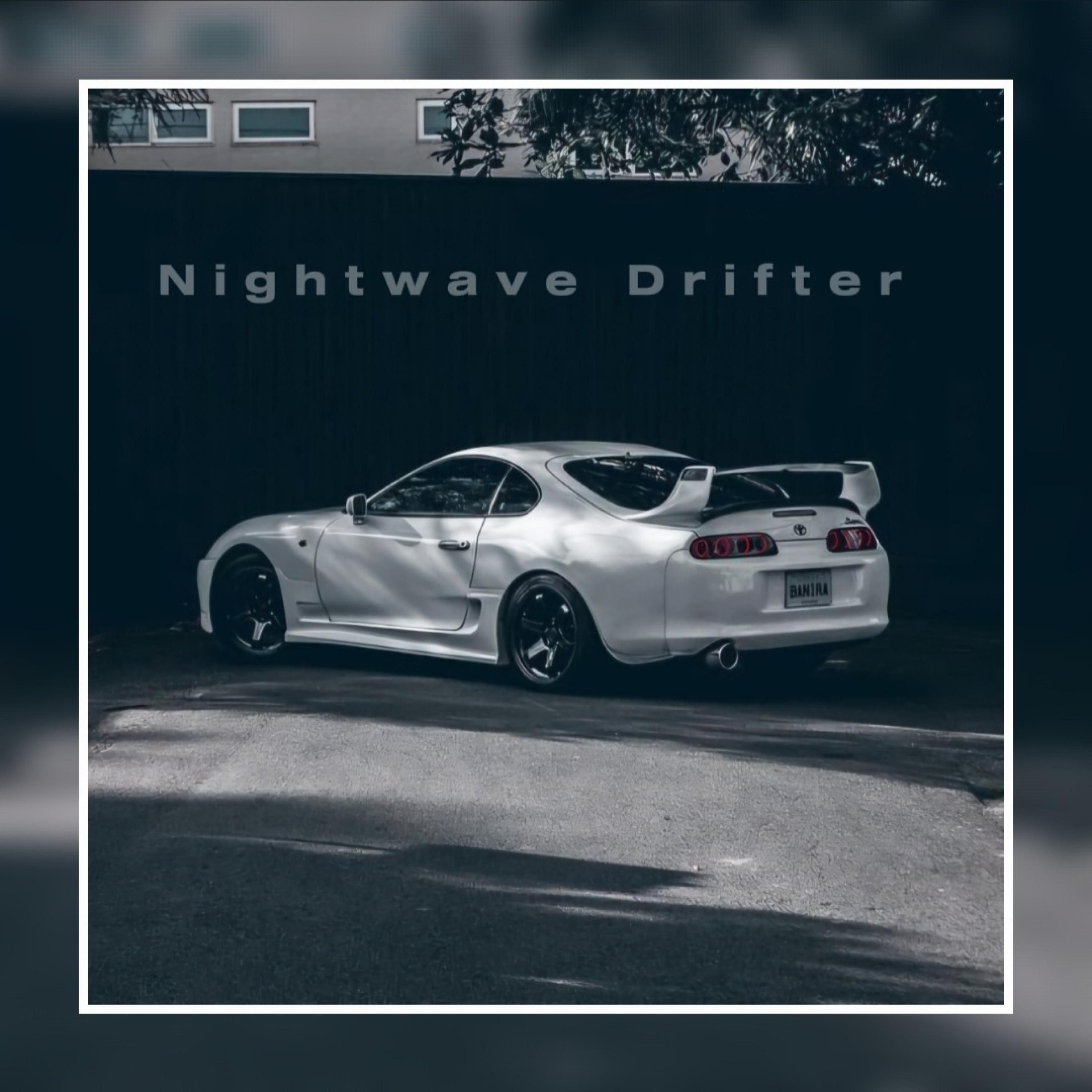 Релиз Nightwave Drifter