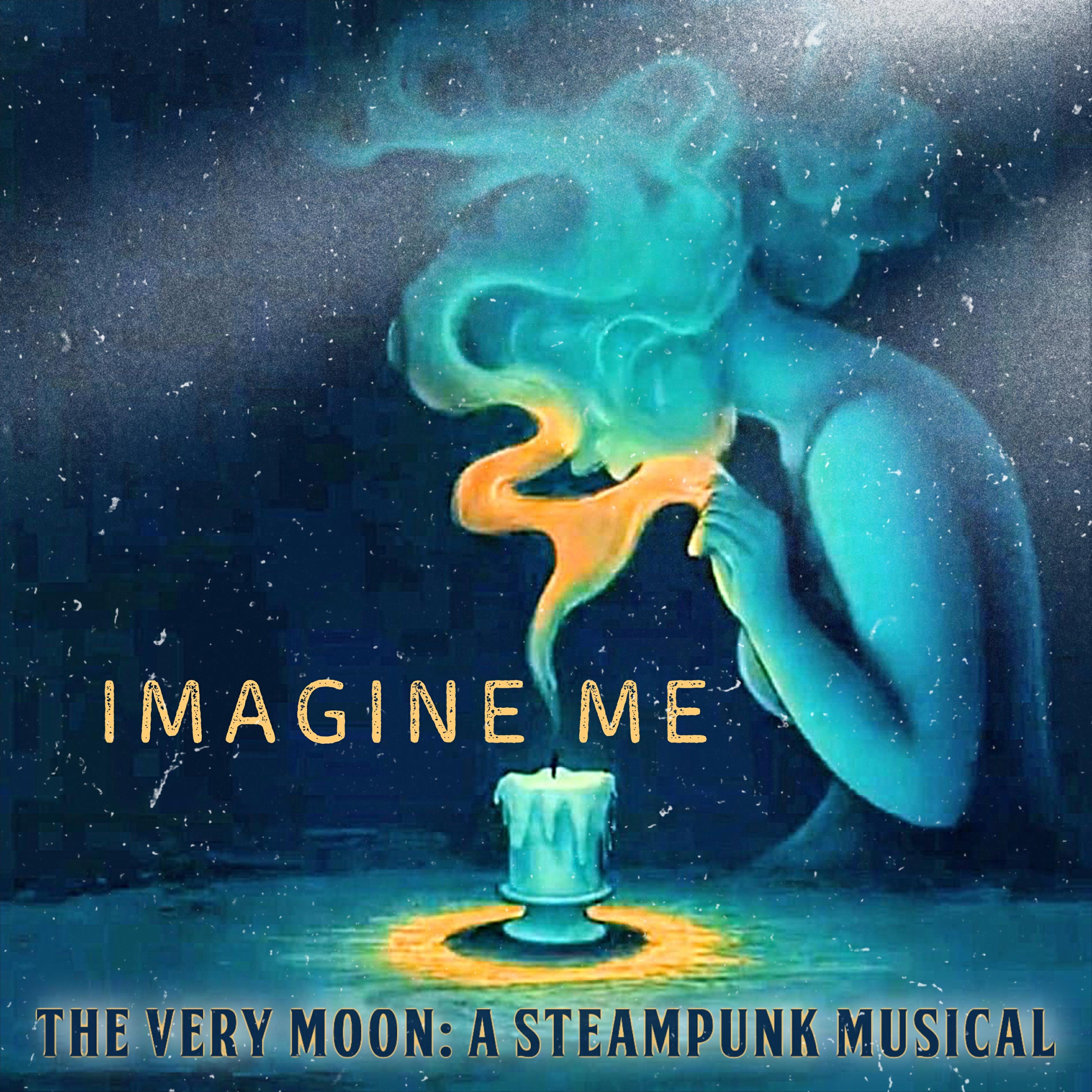 The Very Moon: A Steampunk Musical