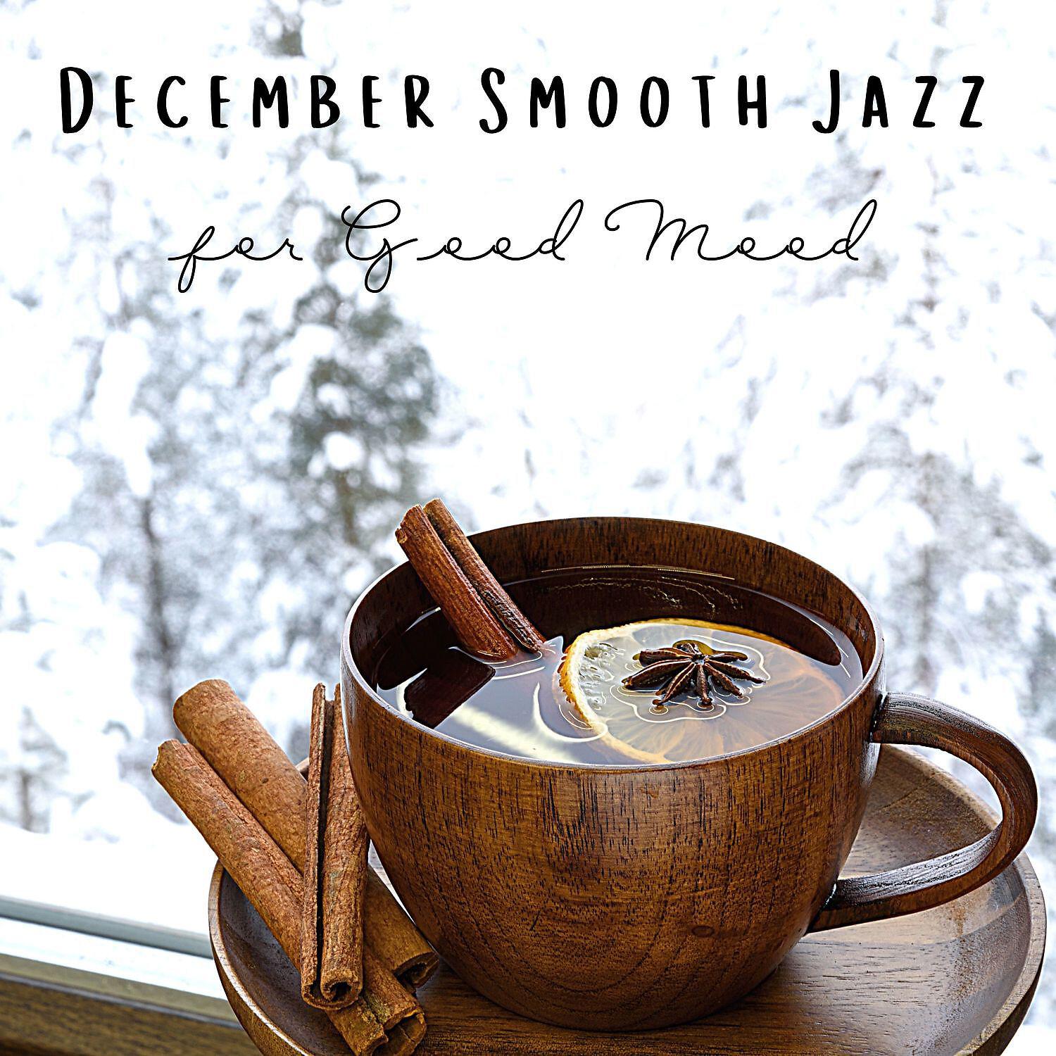 Релиз December Smooth Jazz for Good Mood: Happy Winter Morning Jazz