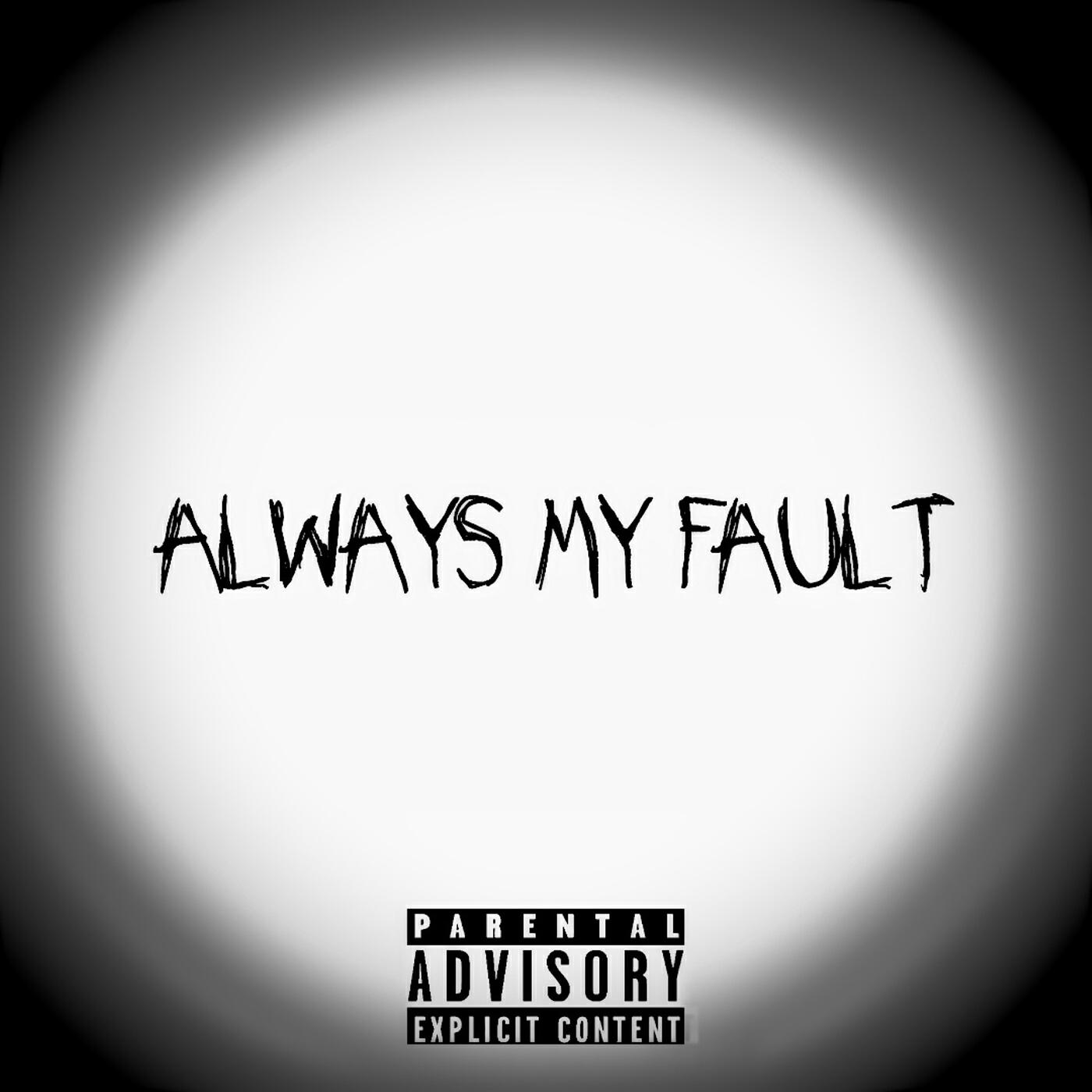Релиз Always My Fault