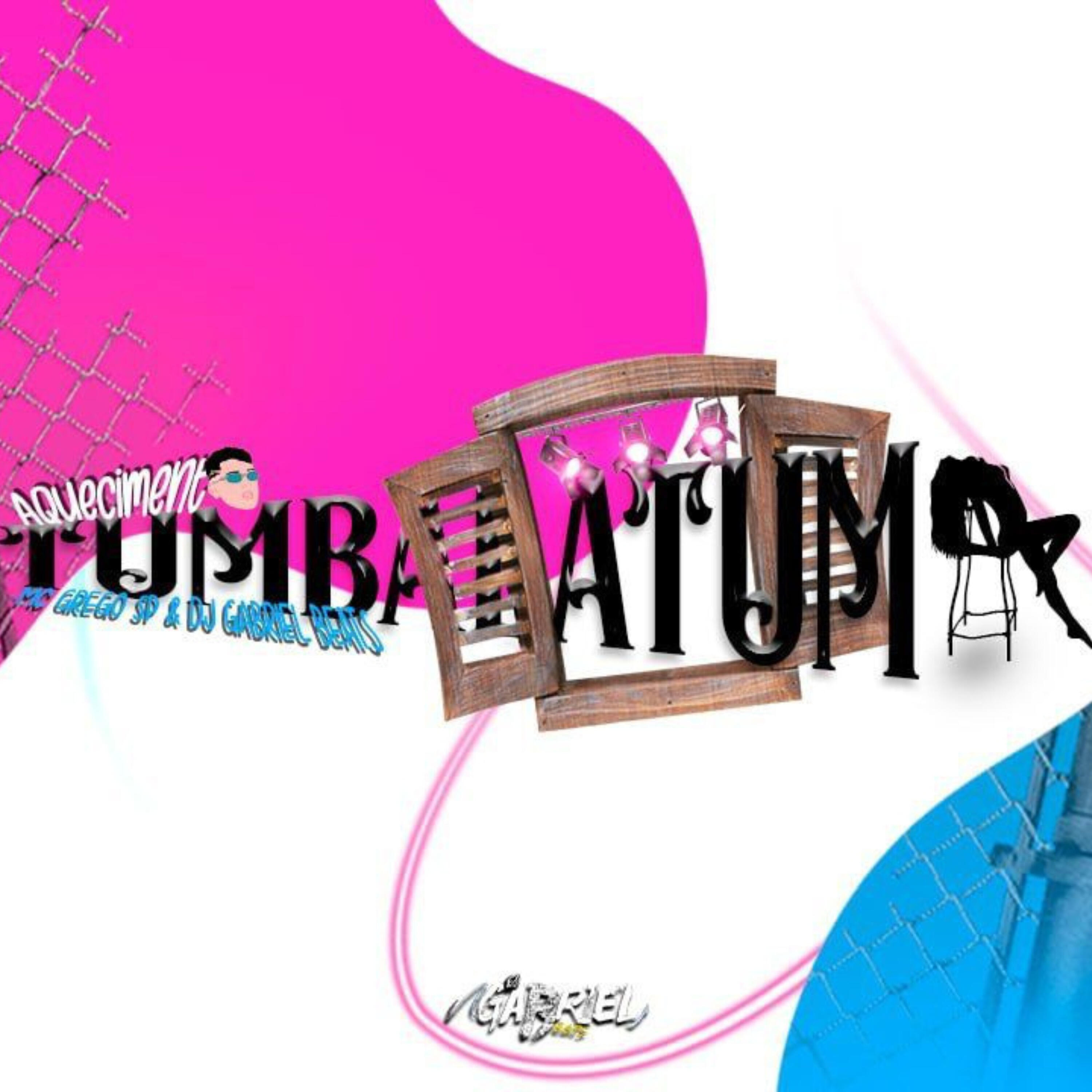 Релиз Aquecimento Tumbalatum