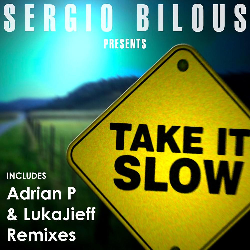 Релиз Take It Slow (Remixes)