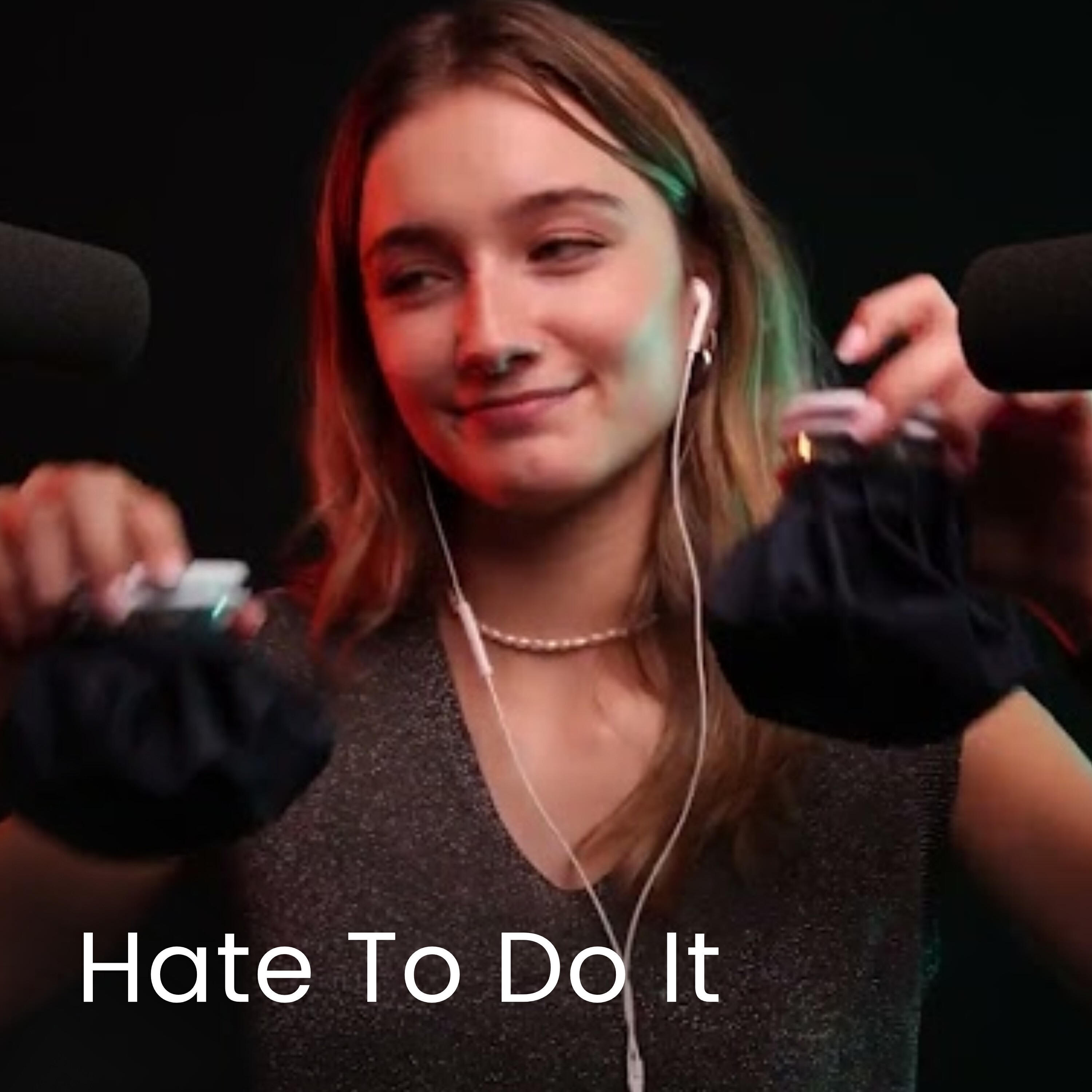 Релиз ASMR - Love To Hear It Hate To Do It