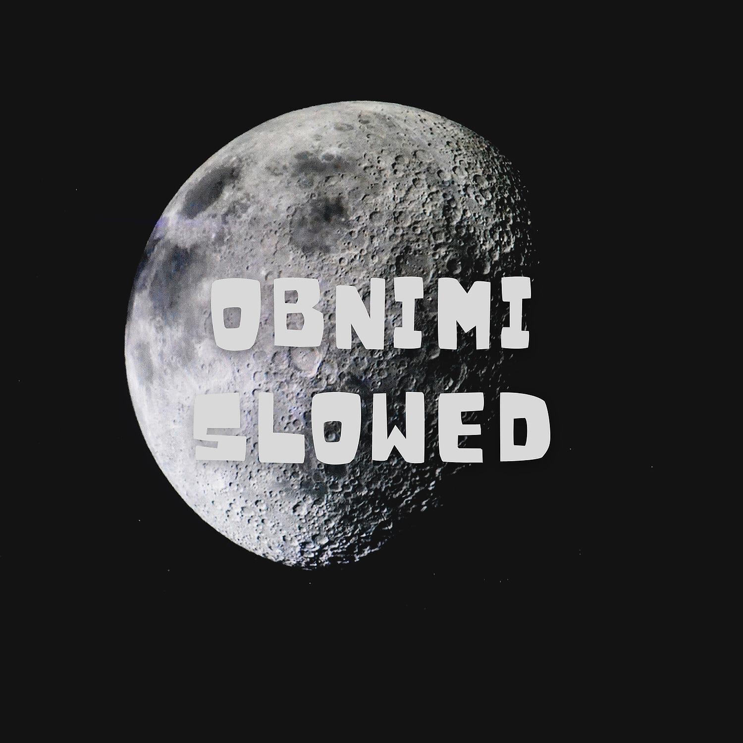 Релиз Obnimi (Slowed)