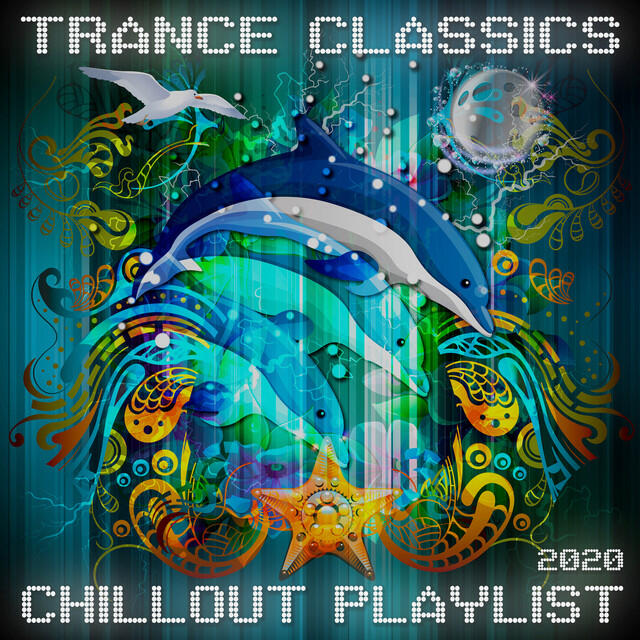 Релиз Trance Classics: Chillout Playlist 2020