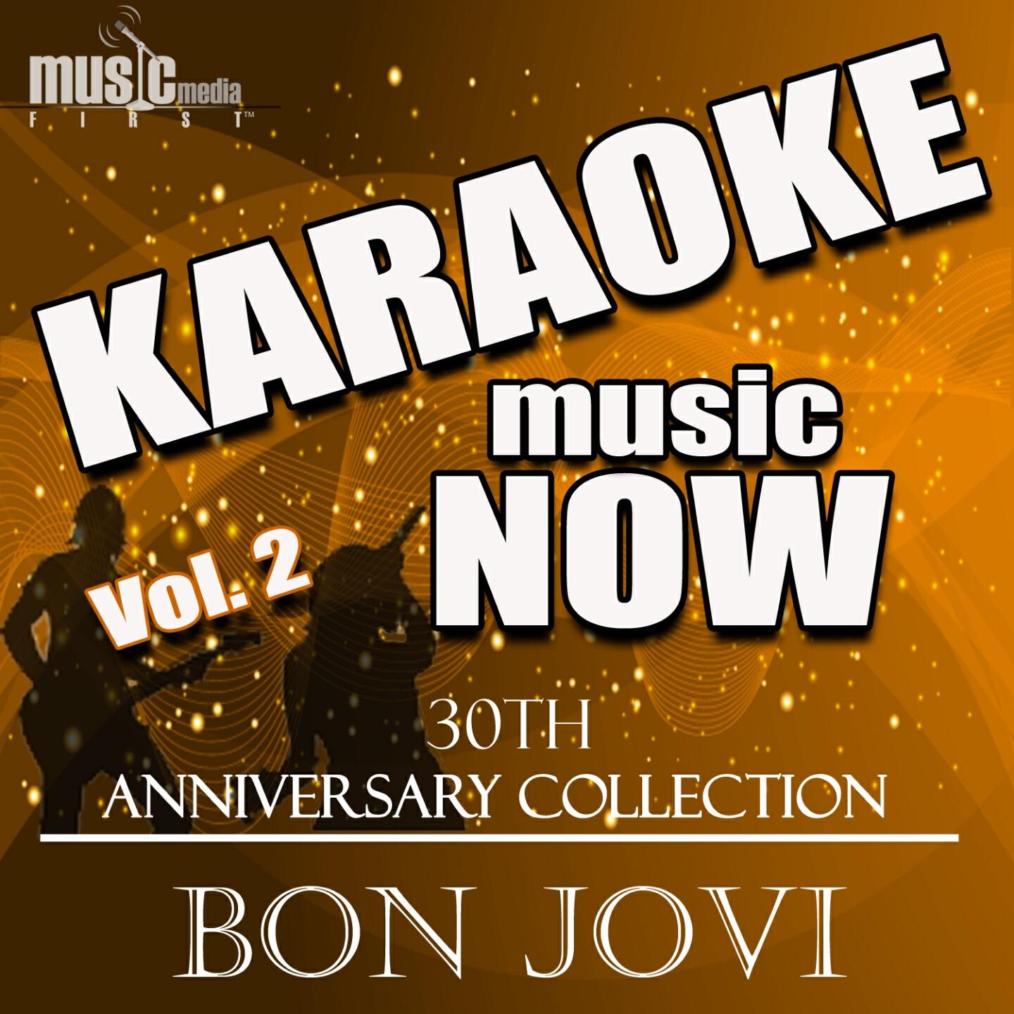 Релиз Karaoke Music Now: 30th Anniversary Collection - Bon Jovi, Vol. 2