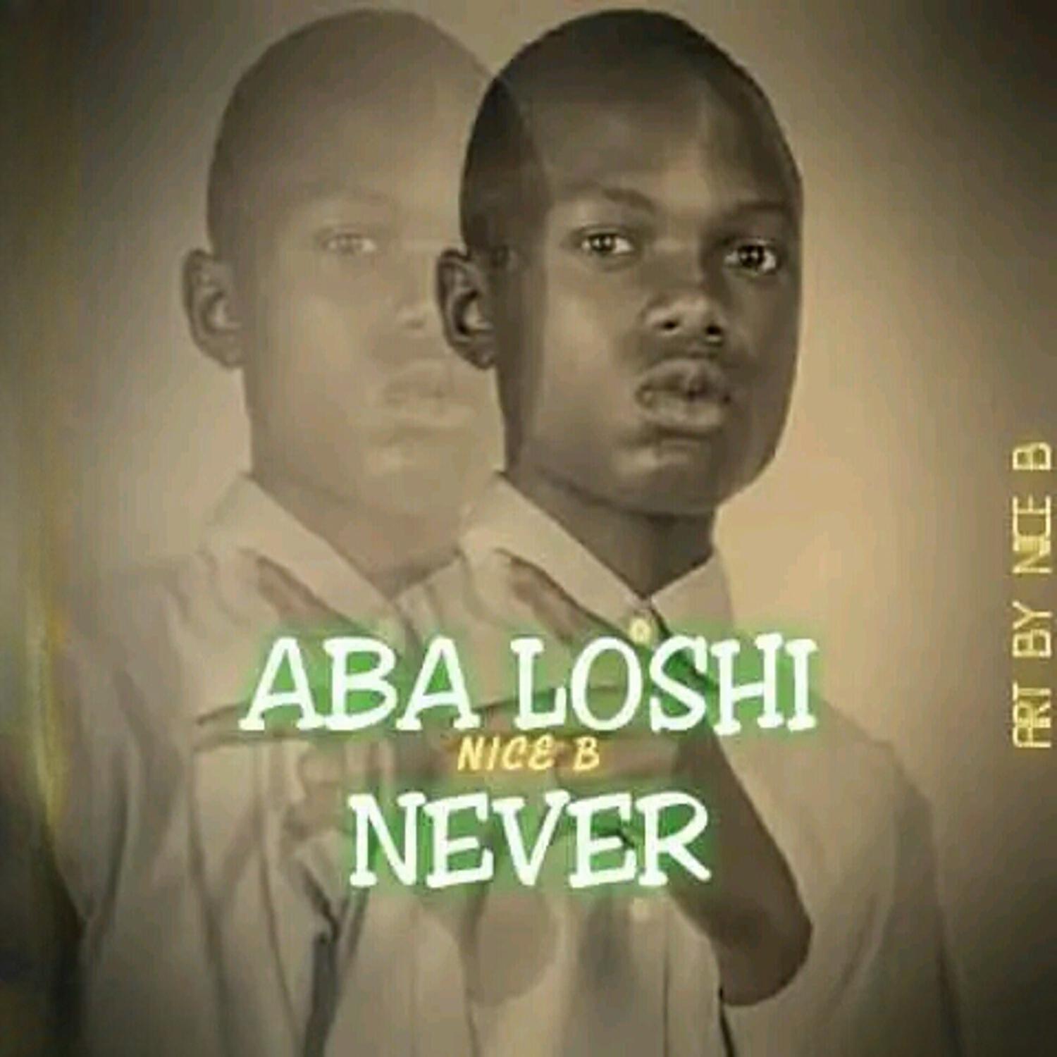 Релиз Aba Loshi Never