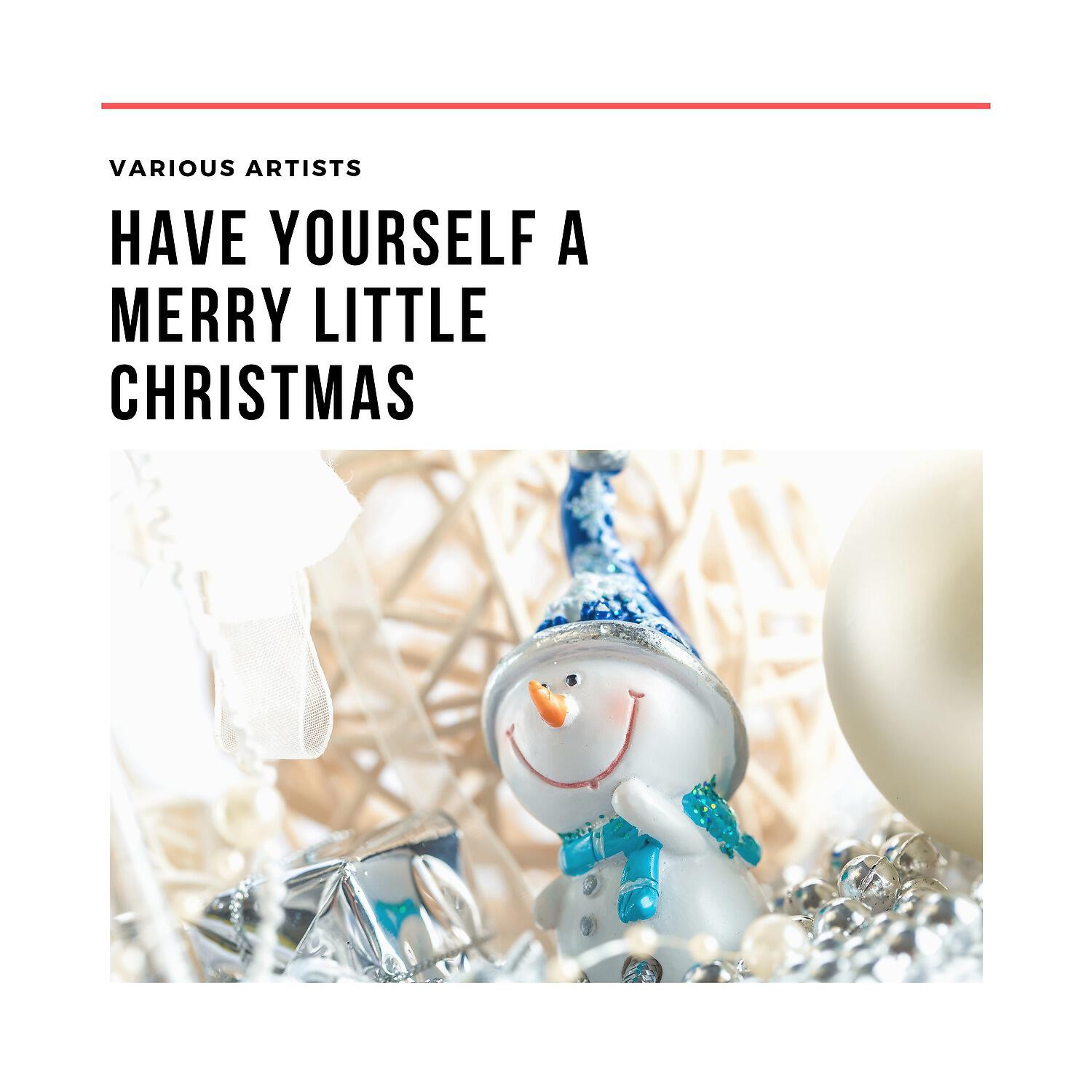 Релиз Have Yourself a Merry Little Christmas